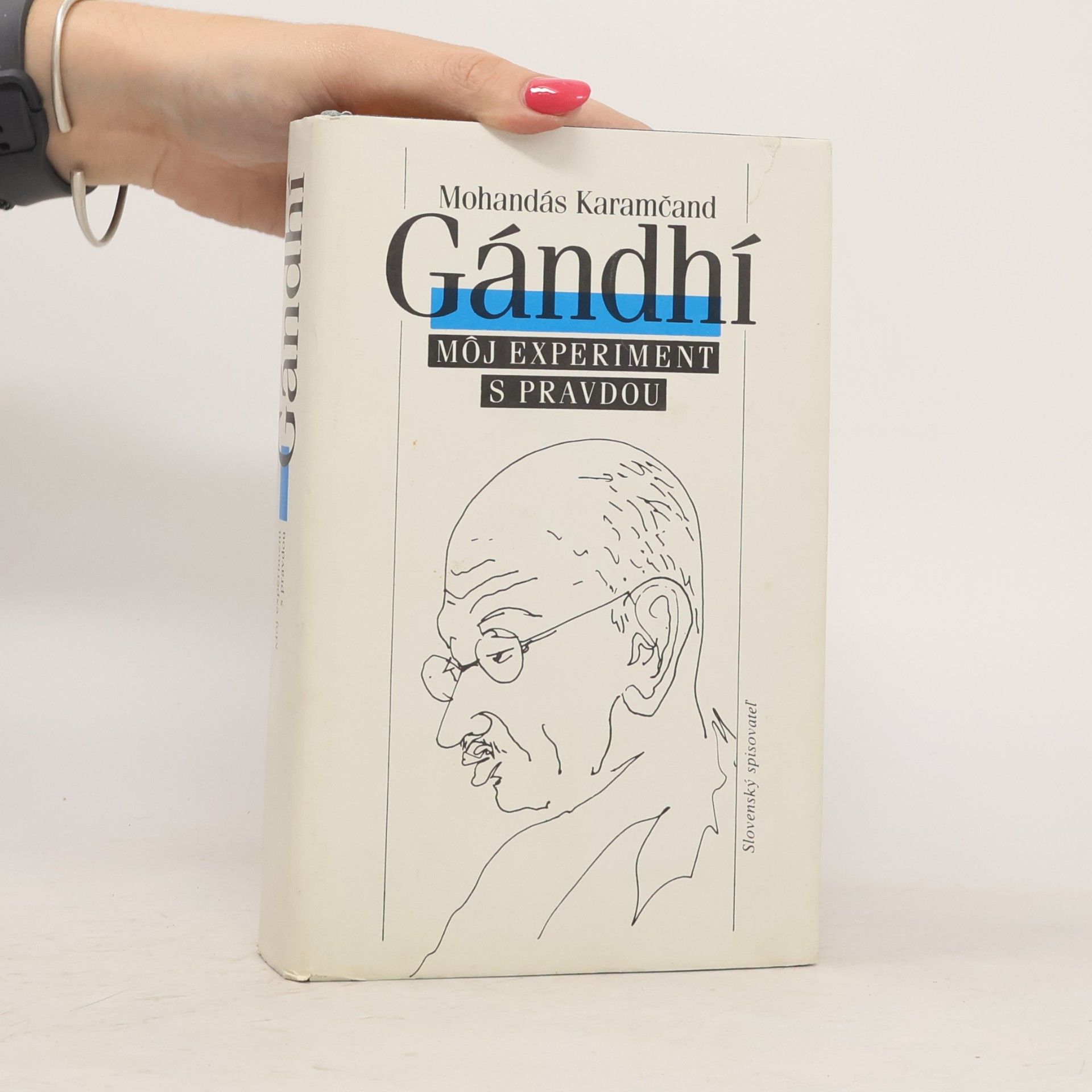 Mahatma Gandhi Gándhí. Môj experiment s pravdou
