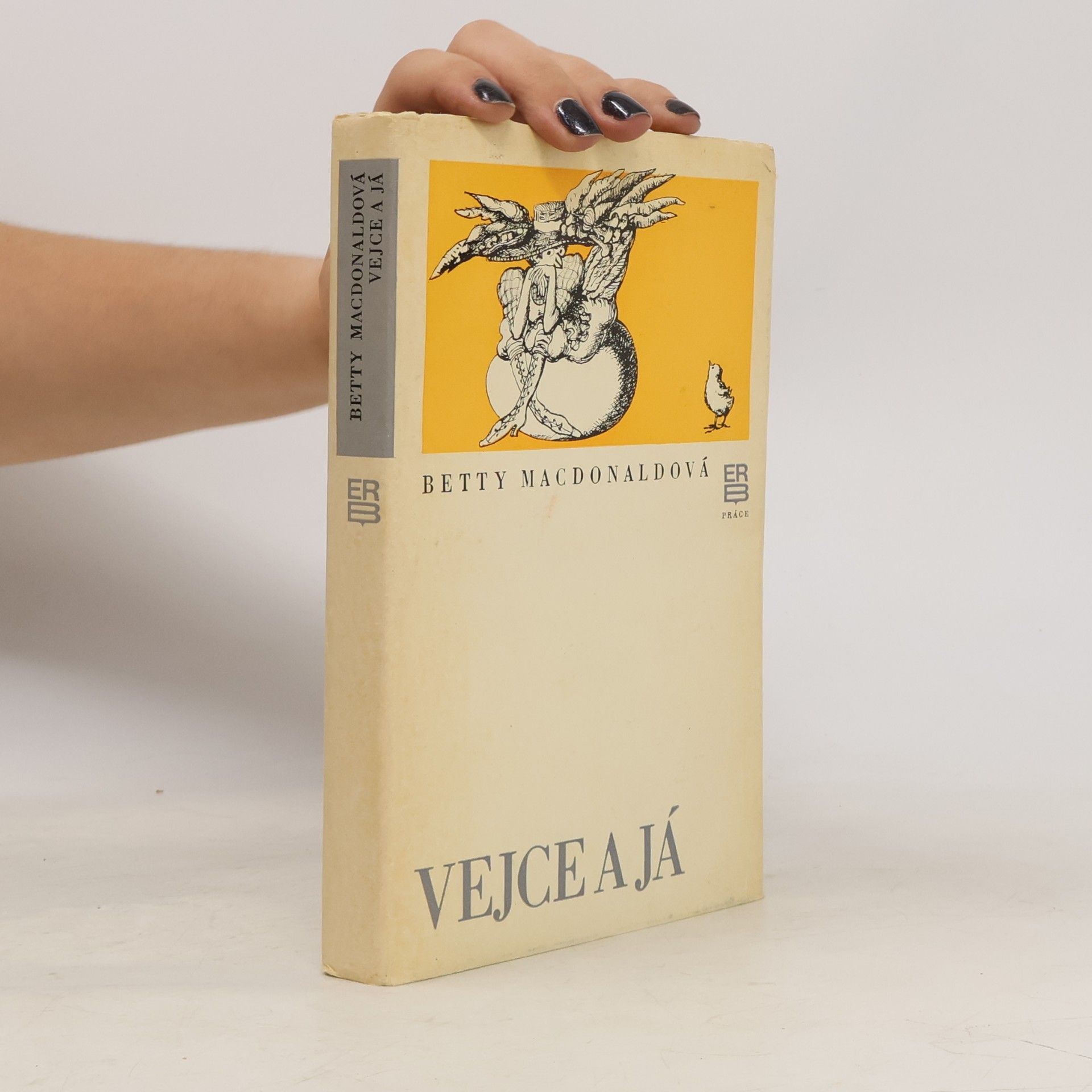 Betty MacDonald Vejce a já