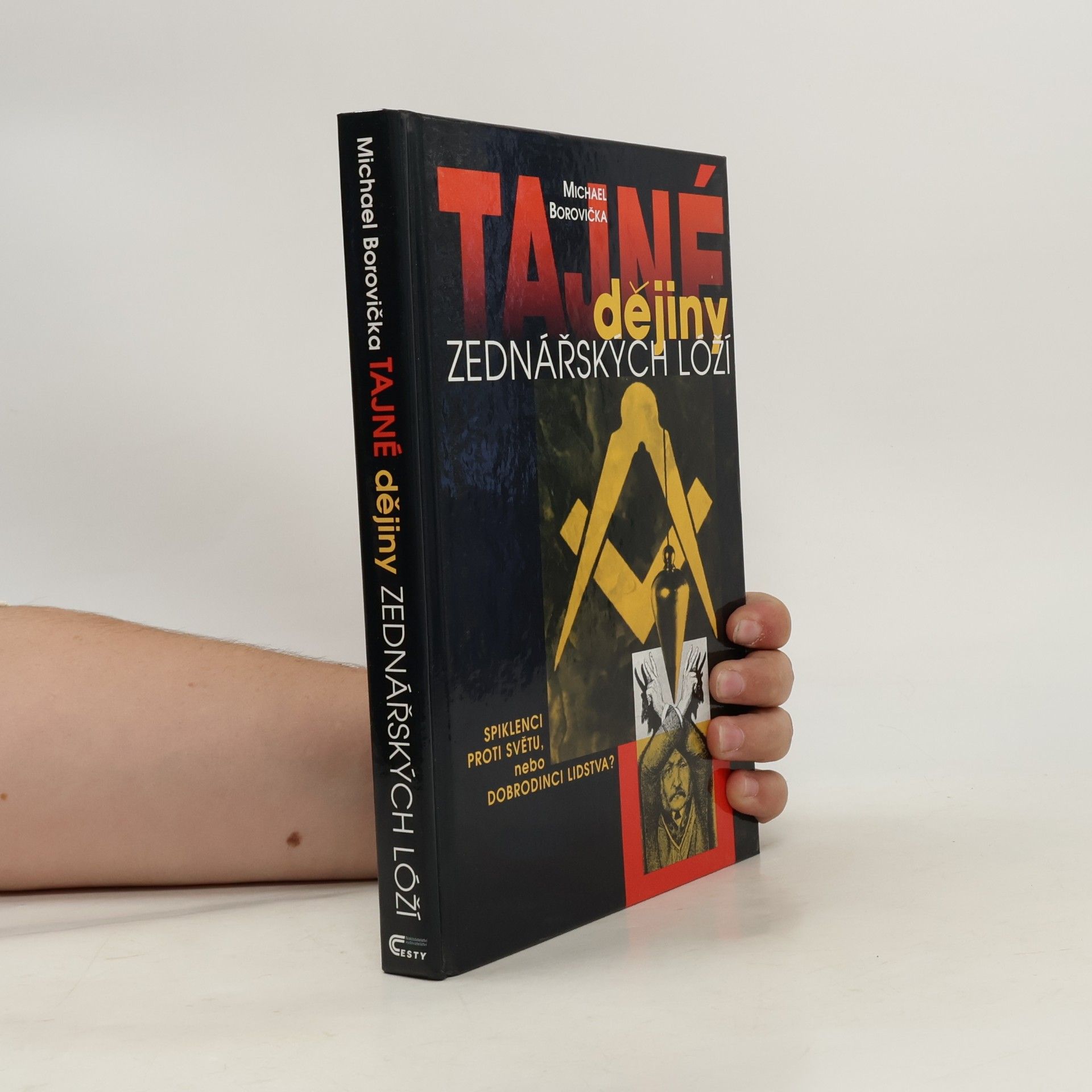 Michael Borovička Tajné dějiny zednářských lóží