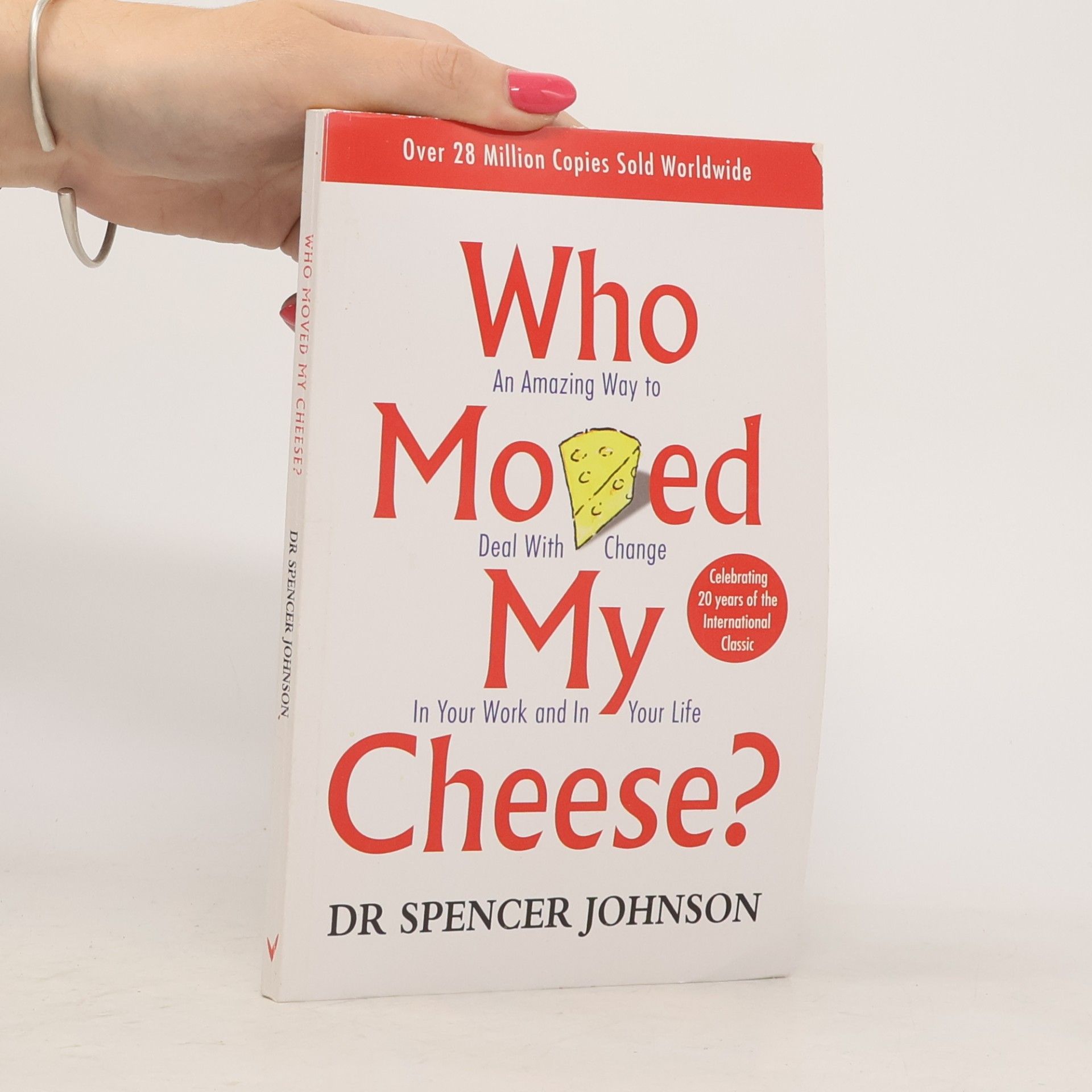 Spencer Johnson Who Moved My Cheese?