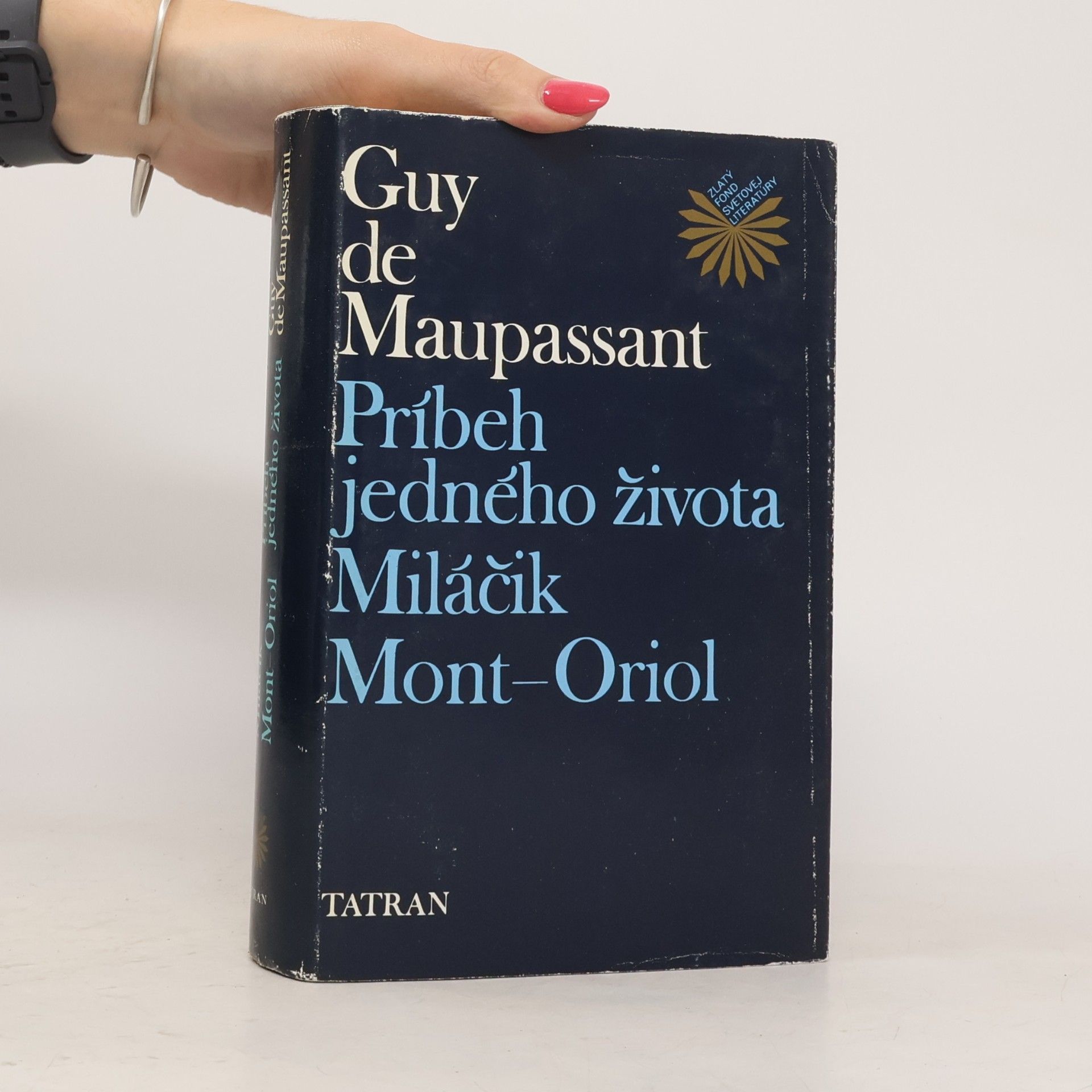 Guy de Maupassant Príbeh jedného života. Miláčik. Mont-Oriol