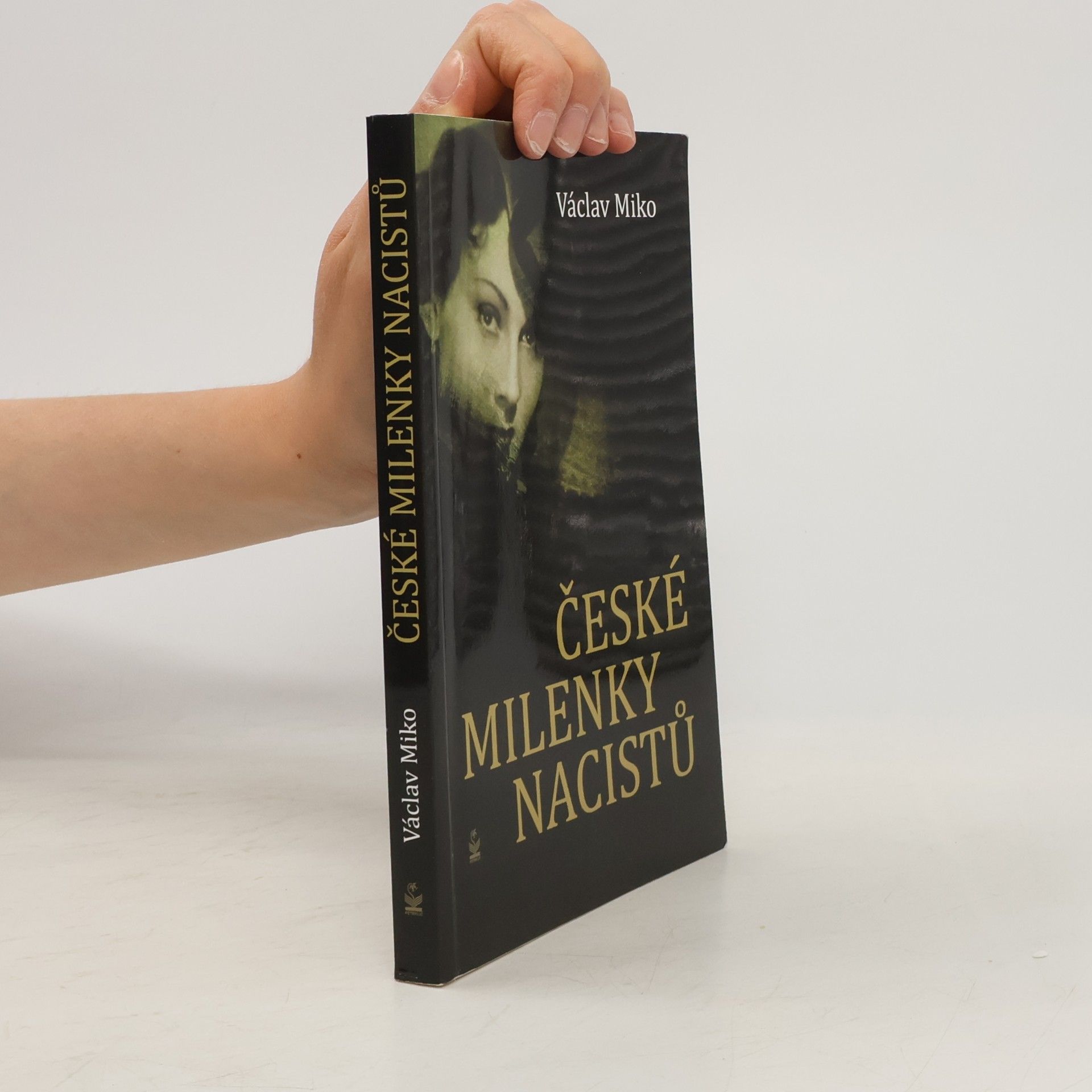 Václav Miko České milenky nacistů