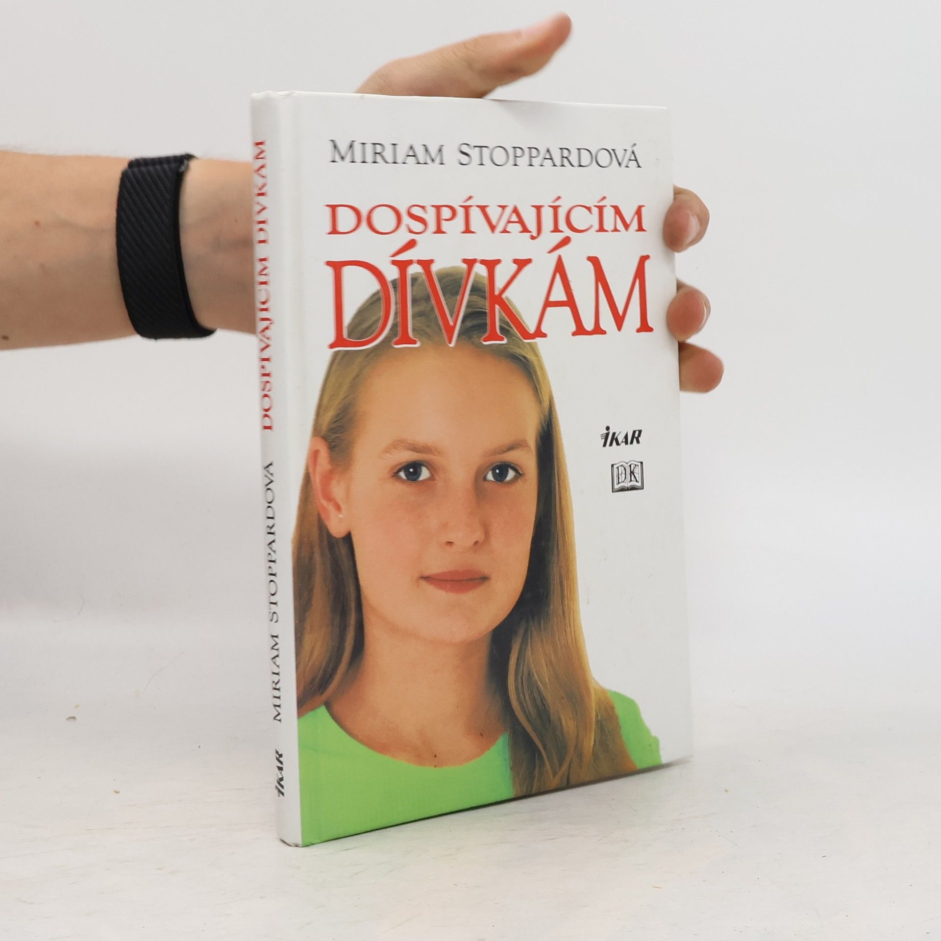 Miriam Stoppard Dospívajícím dívkám