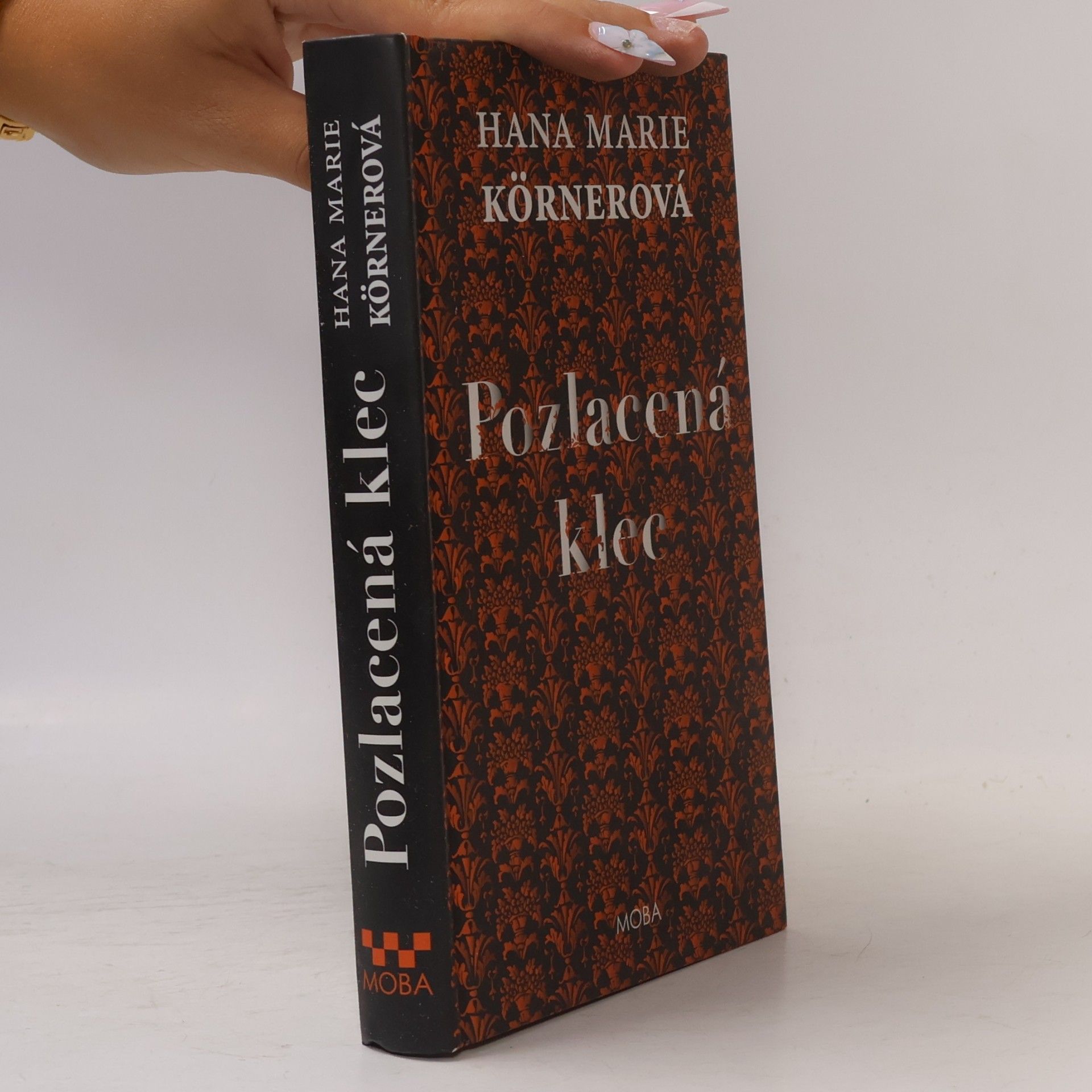 Hana Marie Körnerová Pozlacená klec
