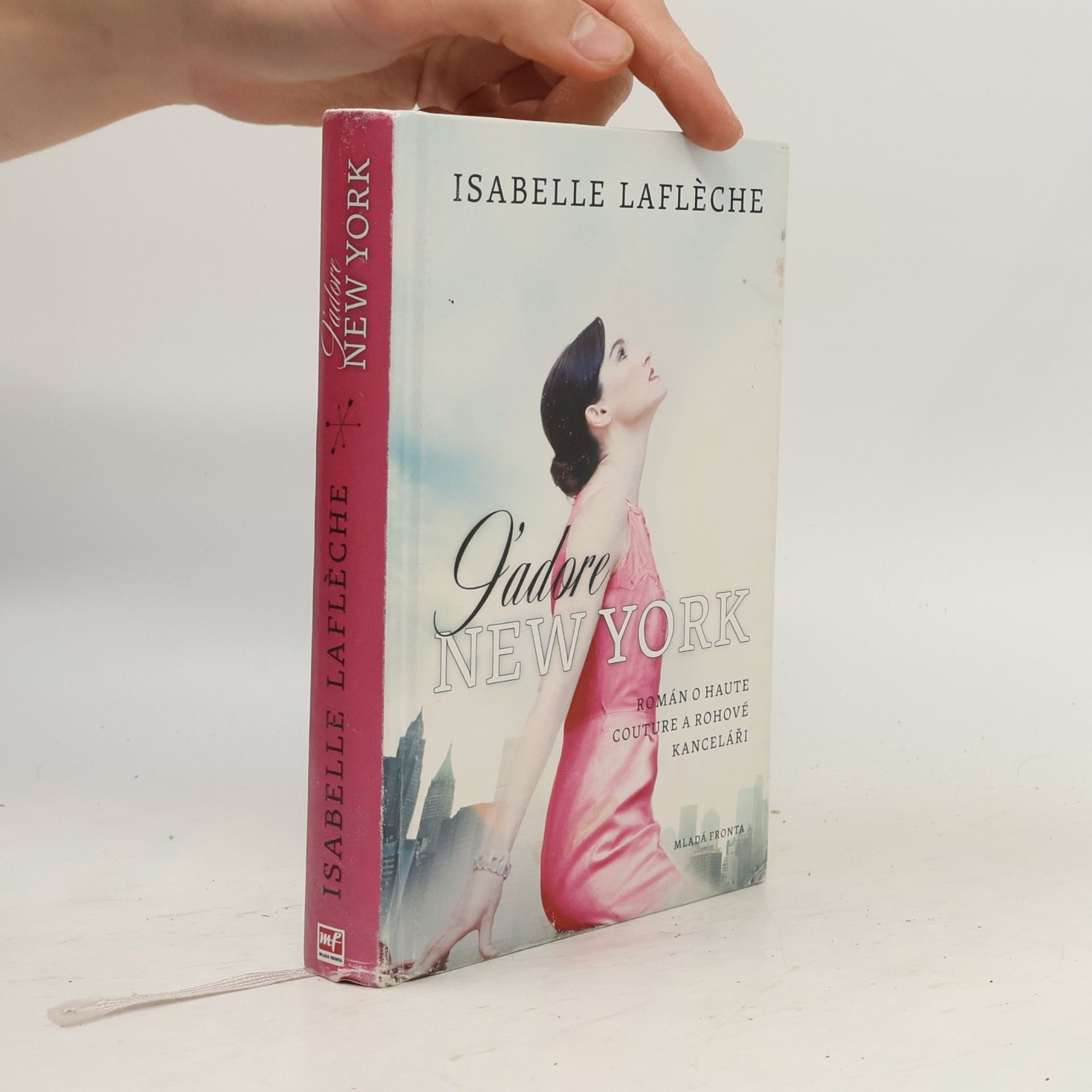Isabelle Lafleche J'adore New York: Román o haute couture a rohové kanceláři