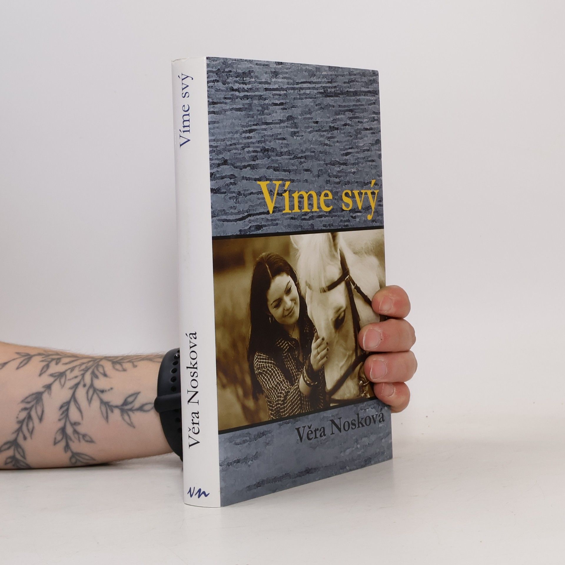 Věra Nosková Víme svý