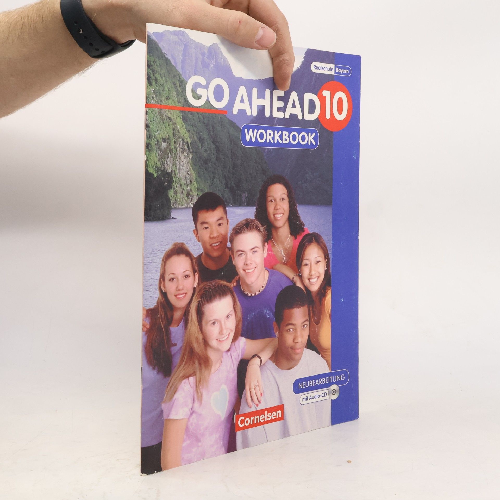 Go Ahead 10. Jahrgangsstufe. Workbook mit CD. Ausgabe für sechsstufige Realschulen in Bayern