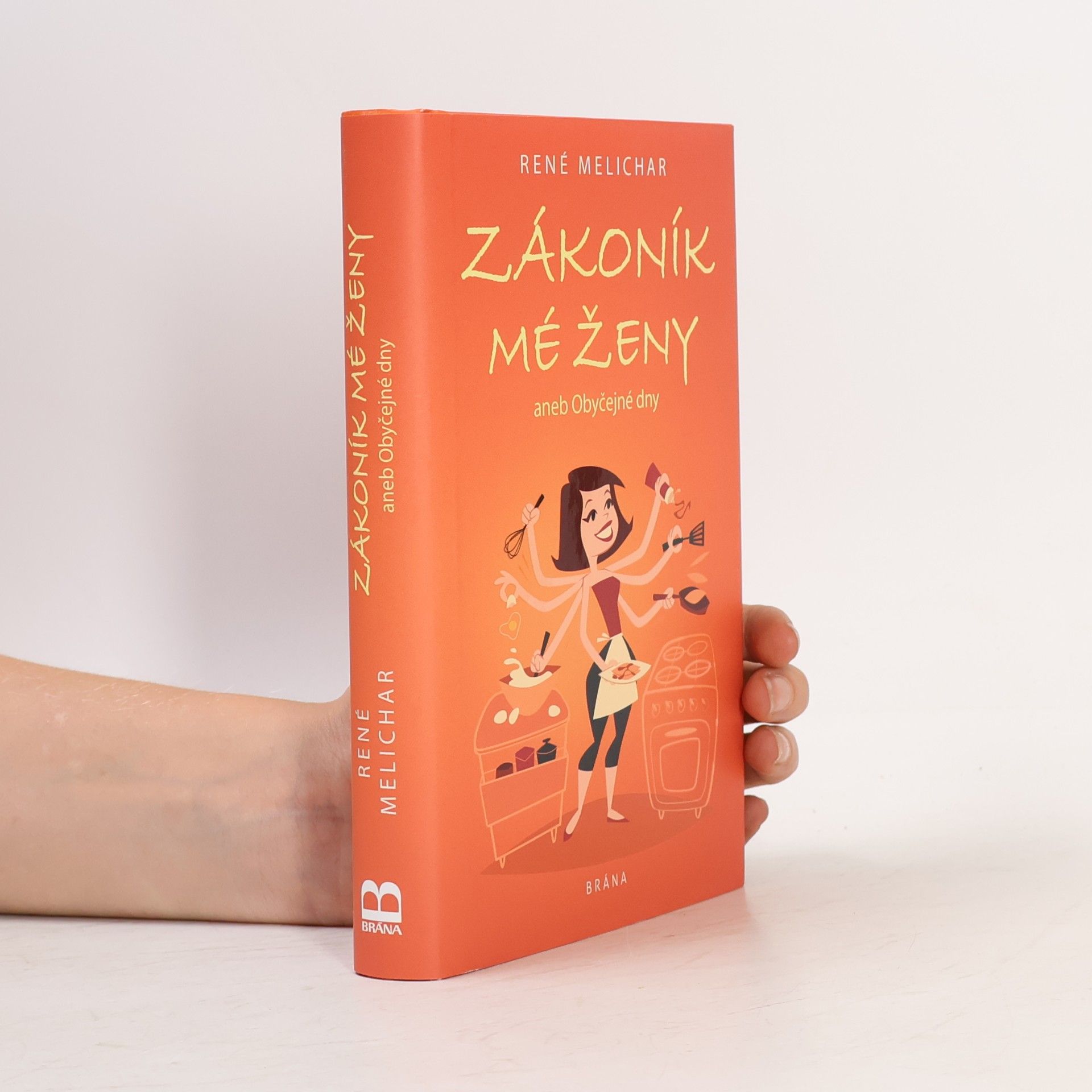 René Melichar Zákoník mé ženy aneb Obyčejné dny
