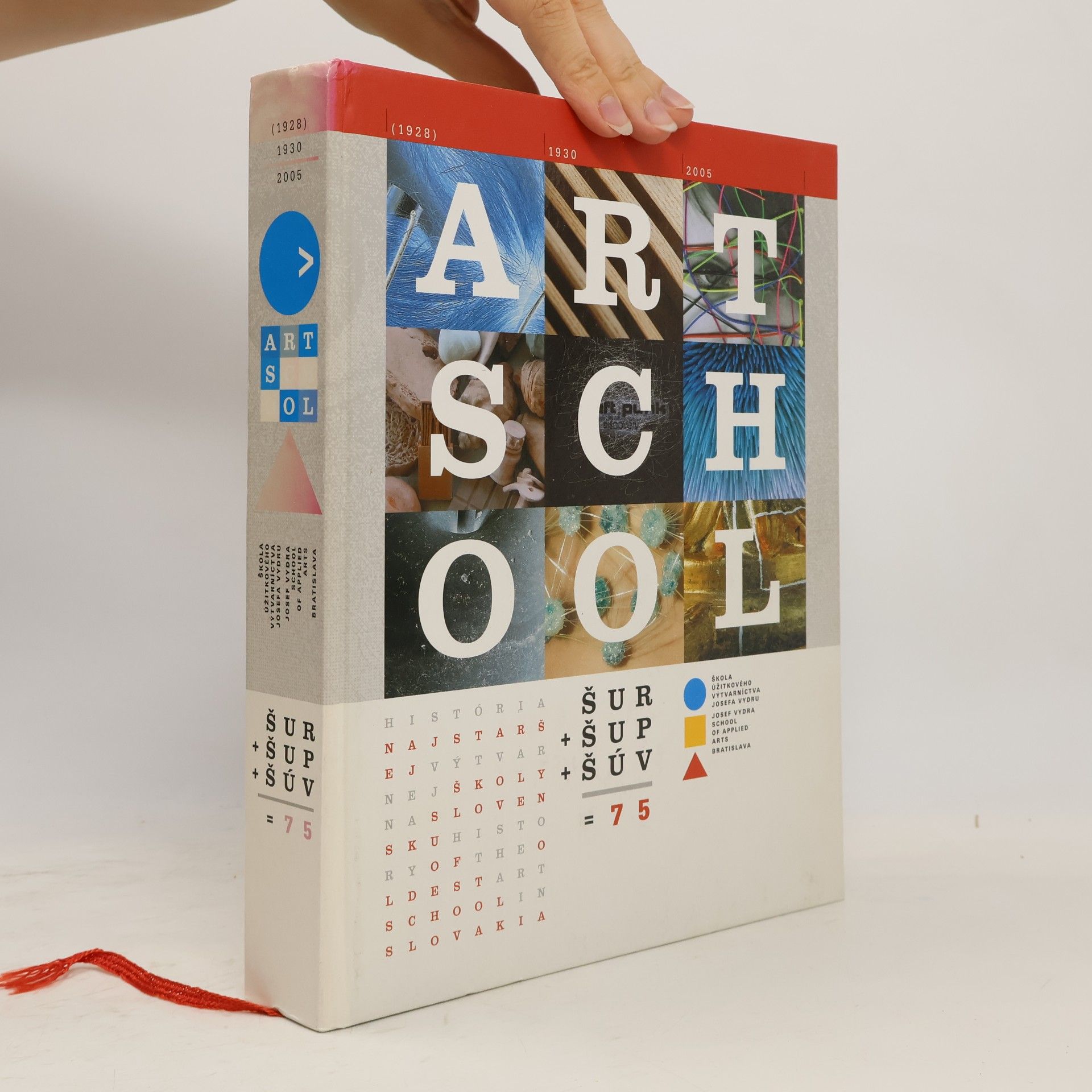 AA.VV. Art school ŠUR + ŠUP + ŠÚV = 75
