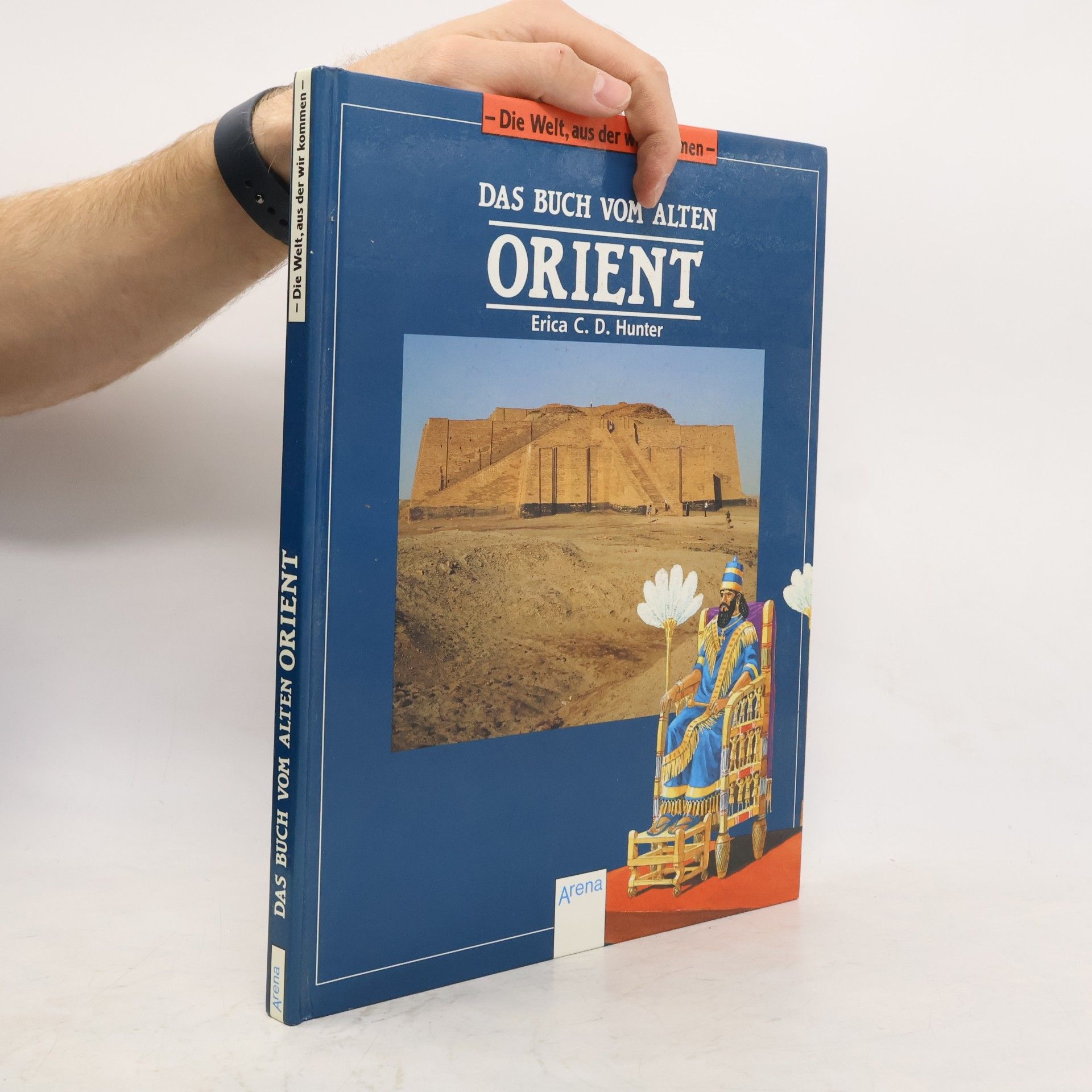Erica C. D. Hunter Das Buch vom Alten Orient