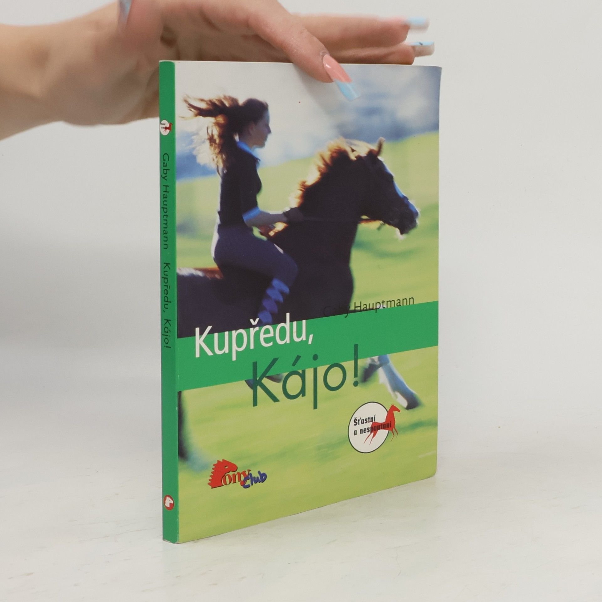 Gaby Hauptmann Kupředu, Kájo!