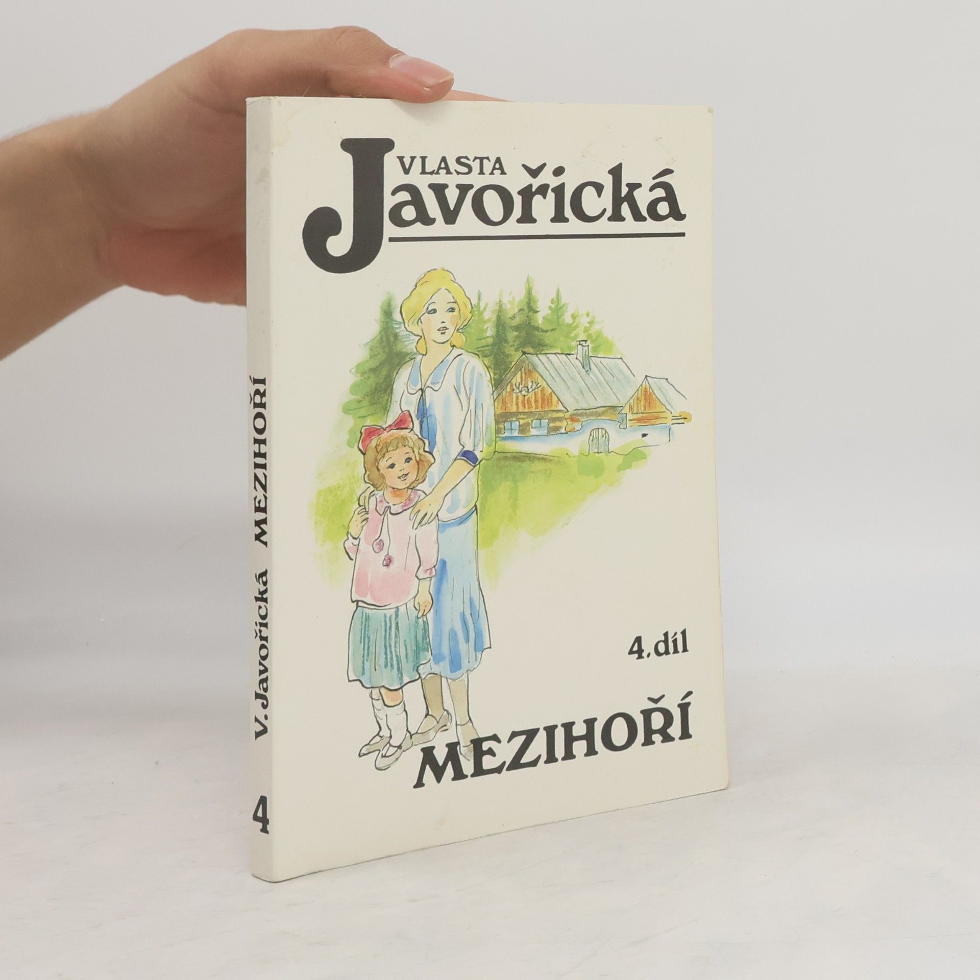 Vlasta Javořická Mezihoří 4