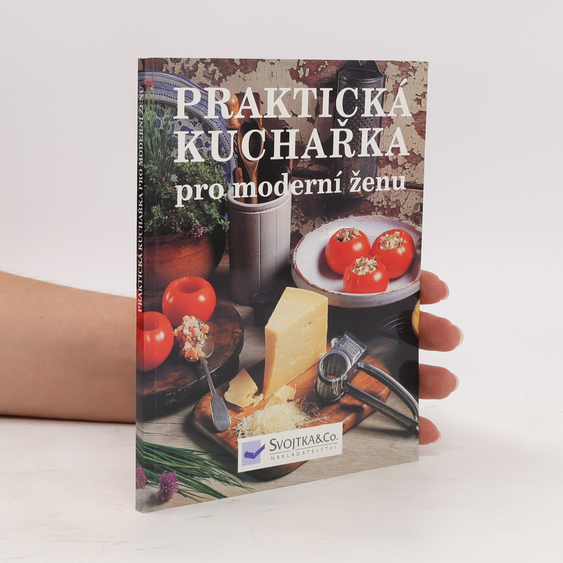 Petr Fořt Praktická kuchařka pro moderní ženu