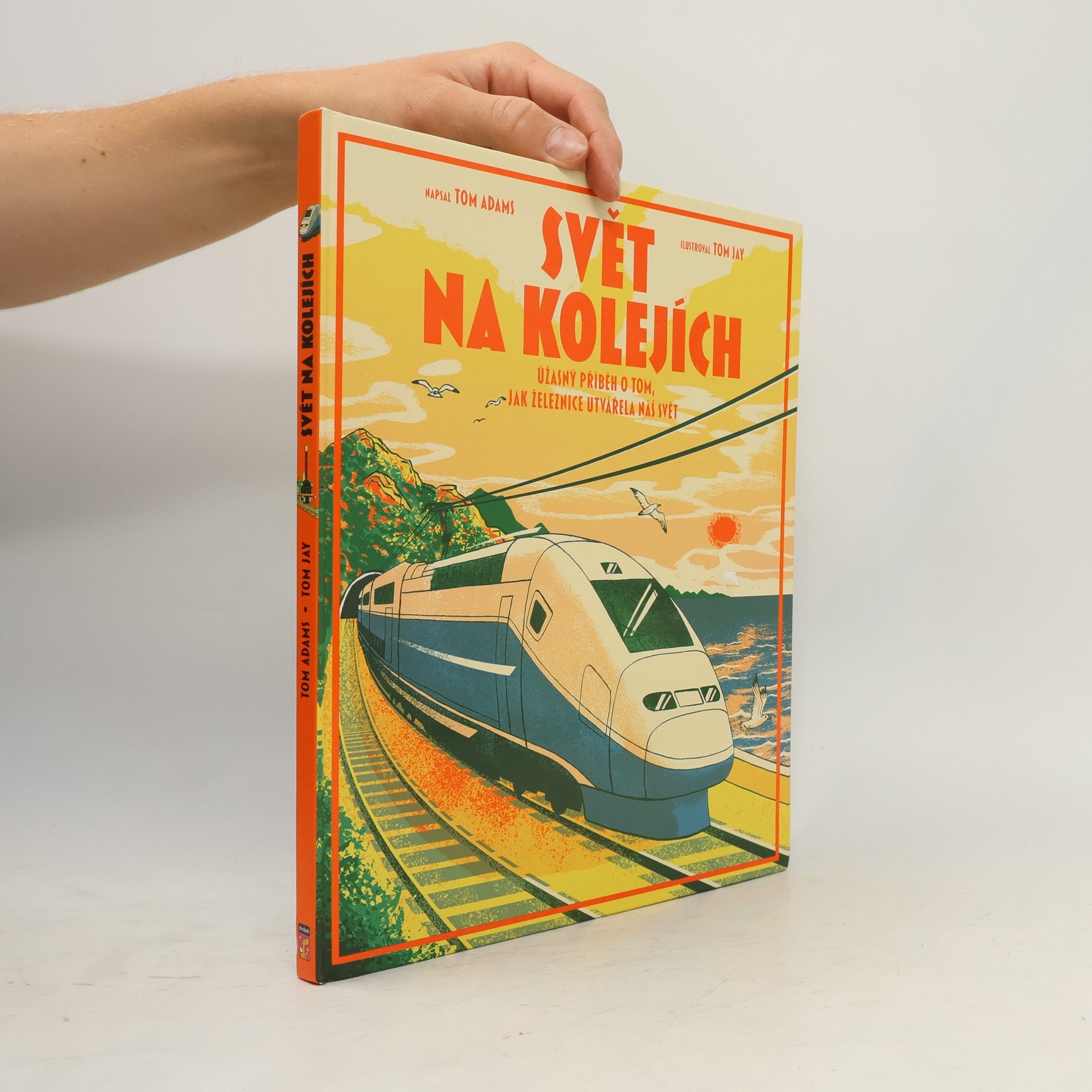Tom Jay Svět na kolejích
