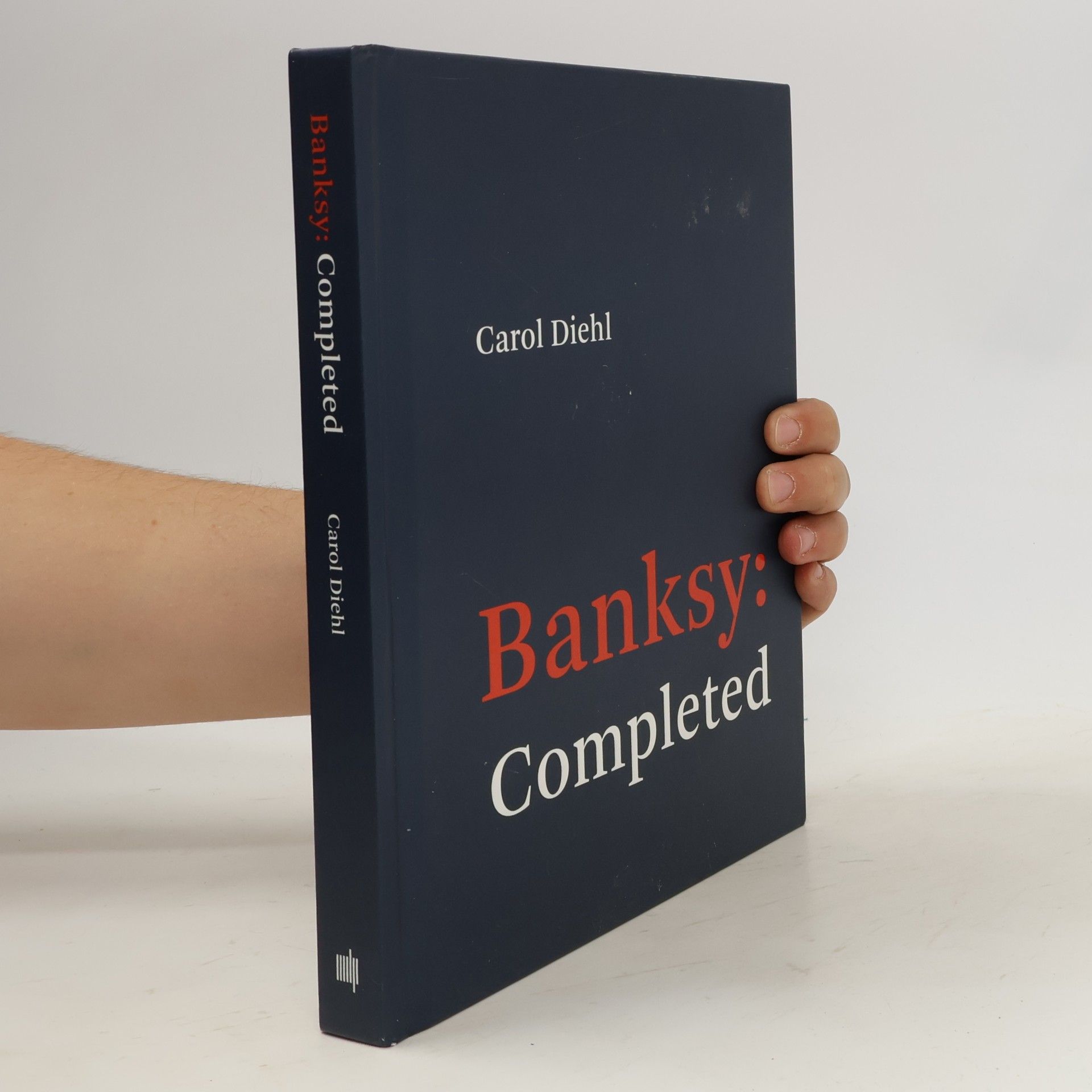 Carol Diehl Banksy: Completed