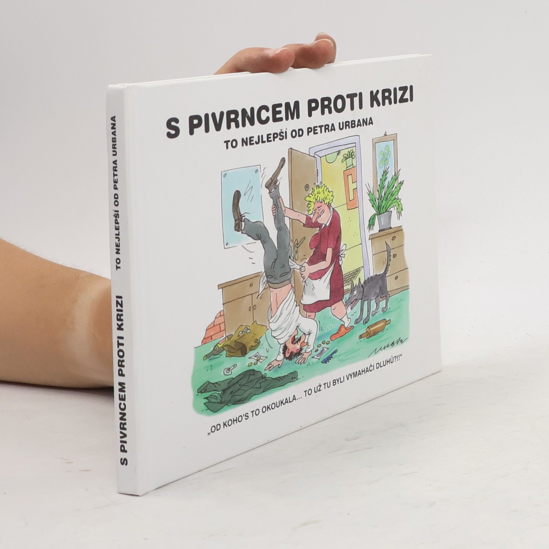 Petr Urban S Pivrncem proti krizi