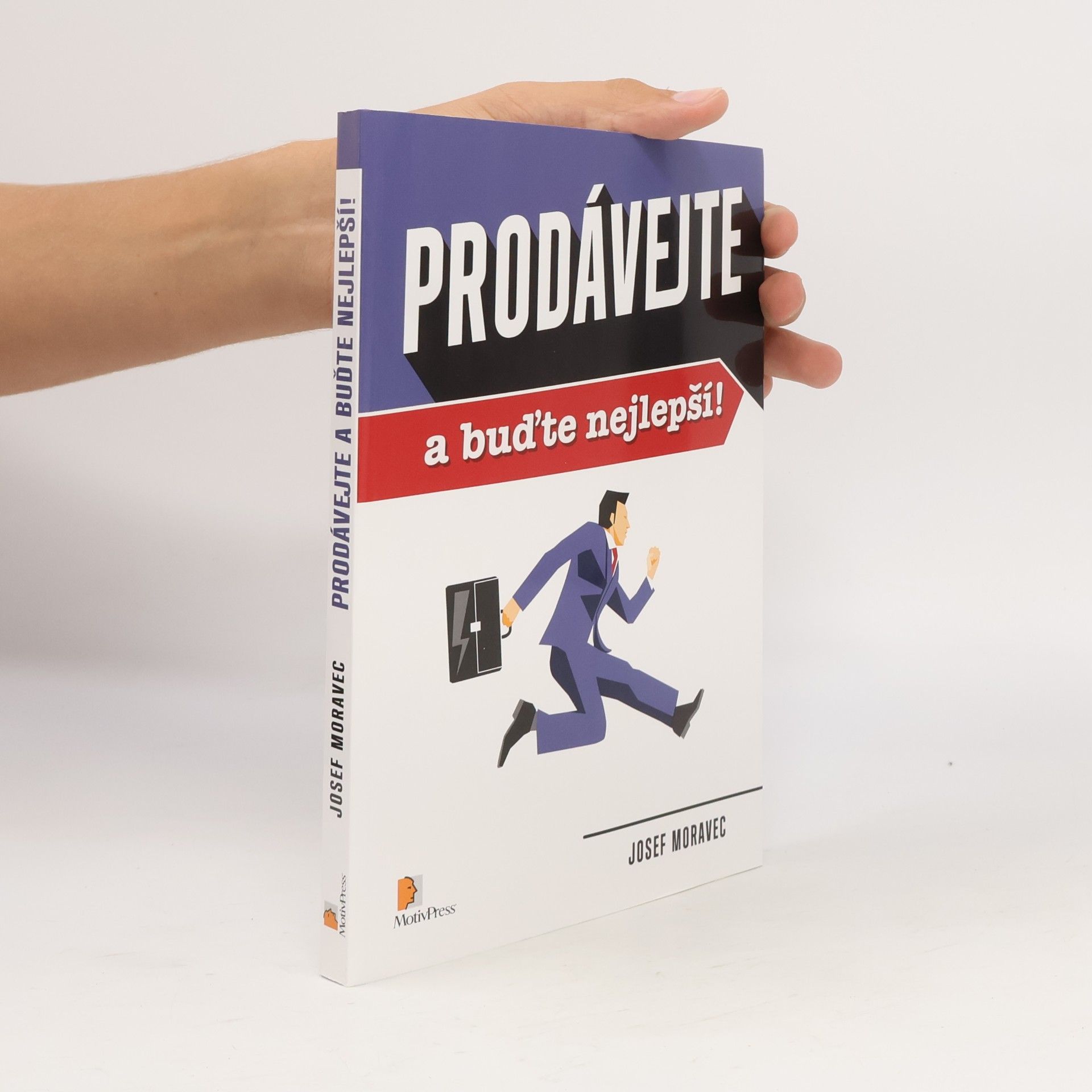 Josef Moravec Prodávejte a buďte nejlepší