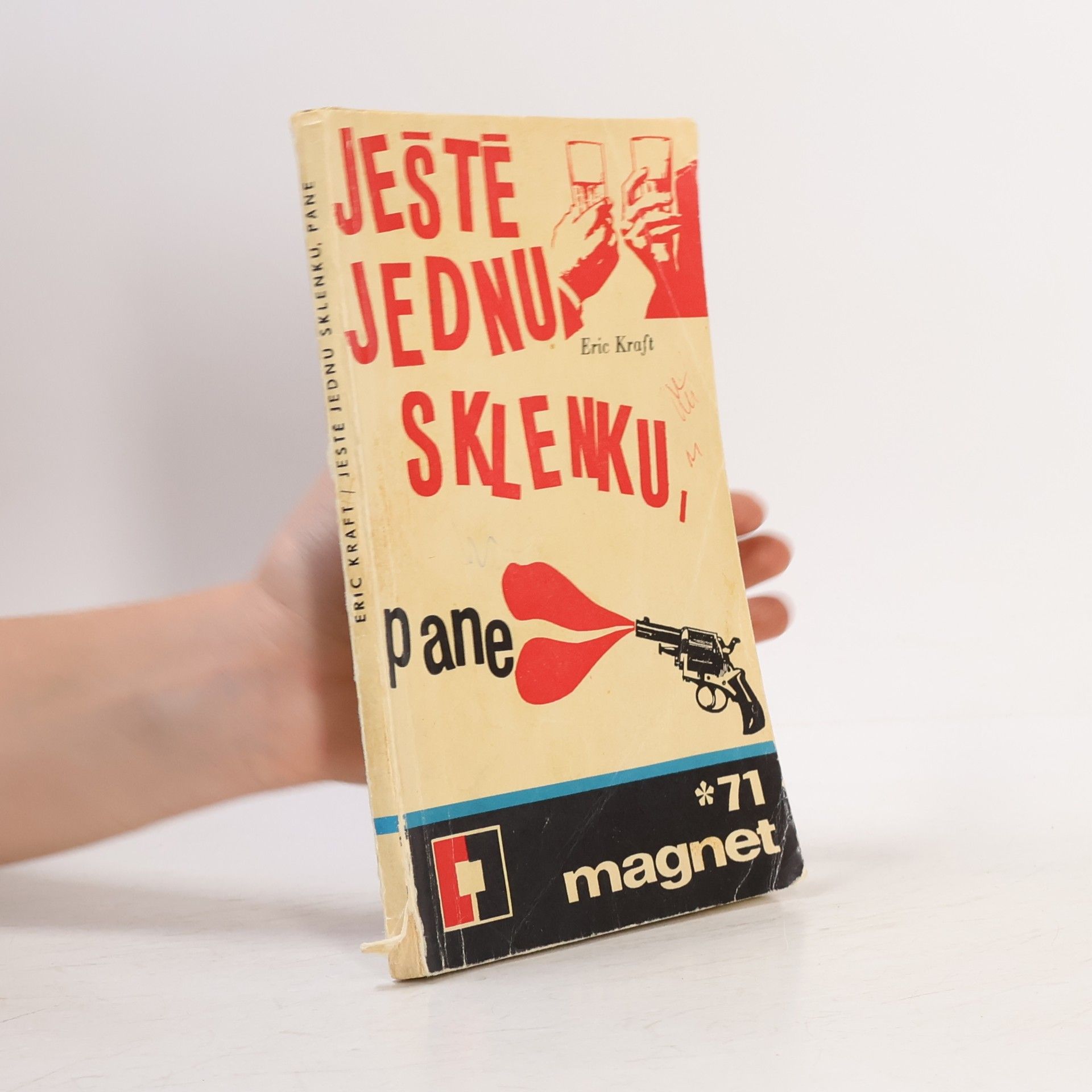 Eric Kraft Ještě jednu sklenku, pane