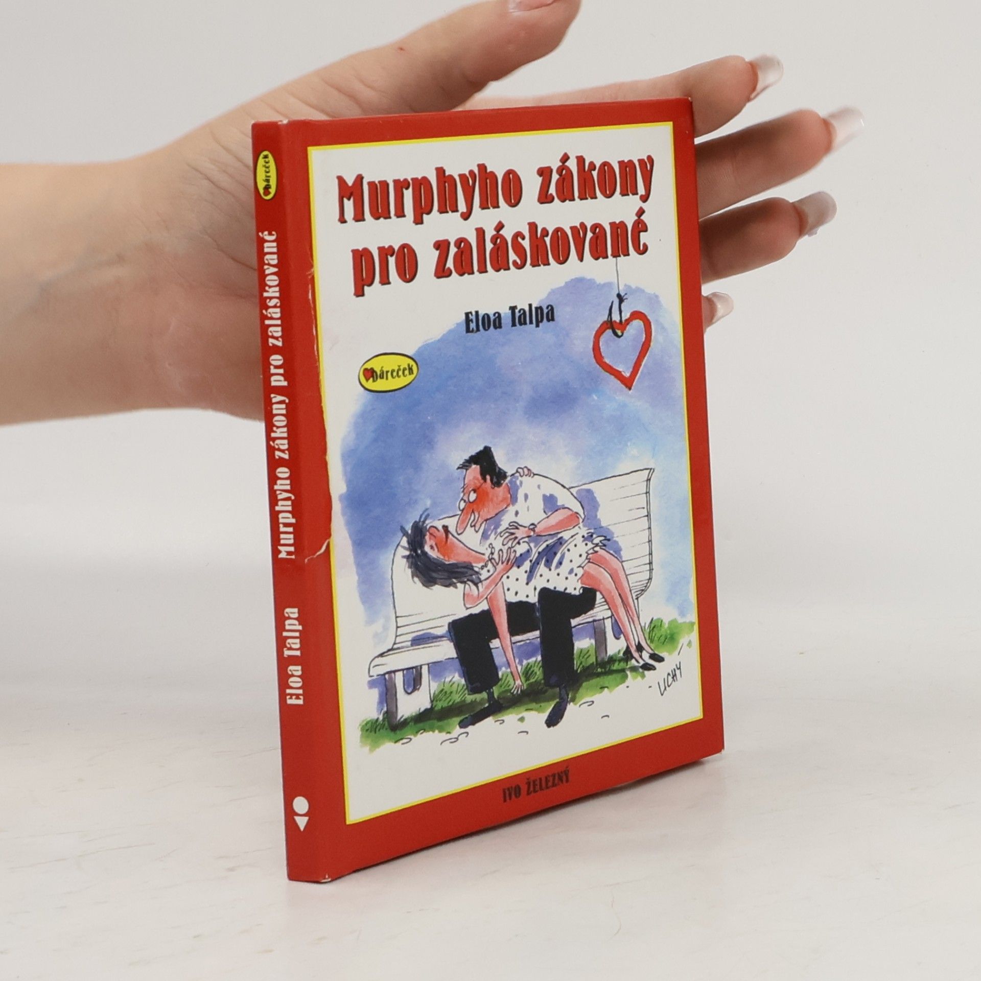 Eloa Talpa Murphyho zákony pro zaláskované
