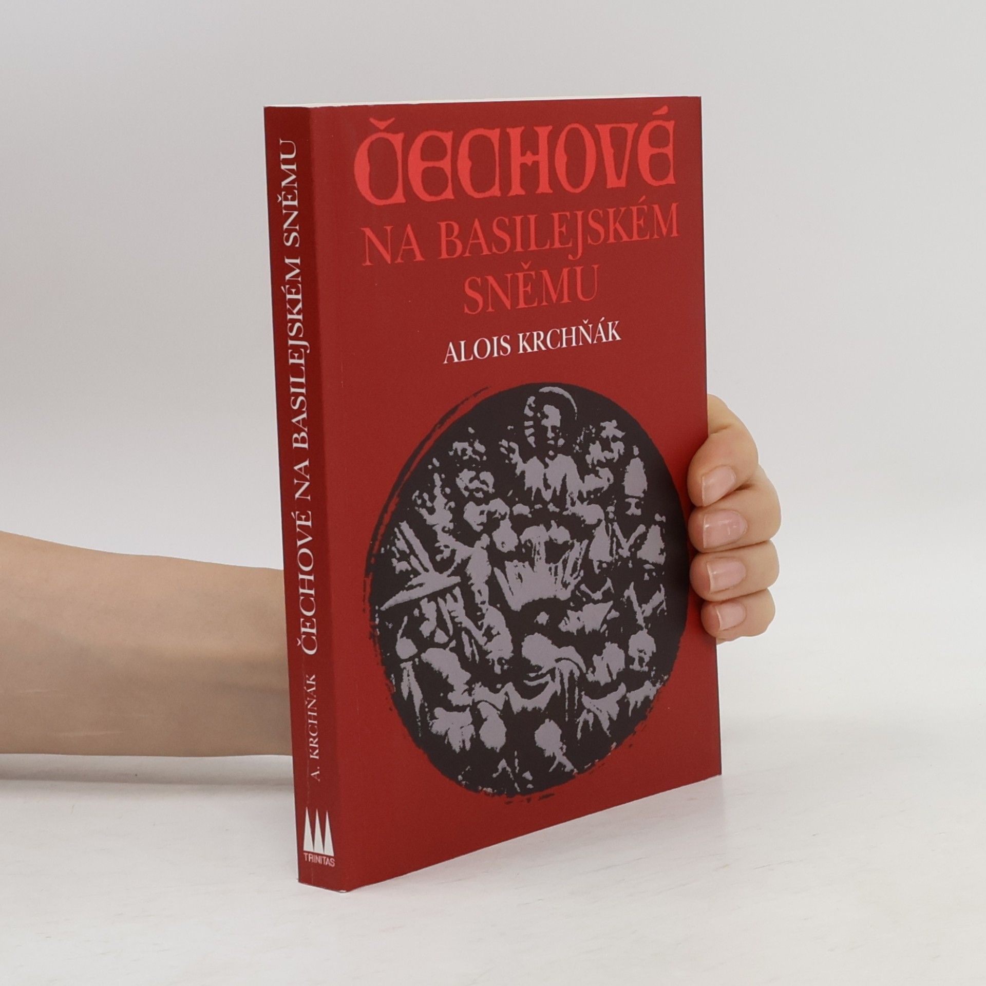 Alois Krchňák Čechové na basilejském sněmu