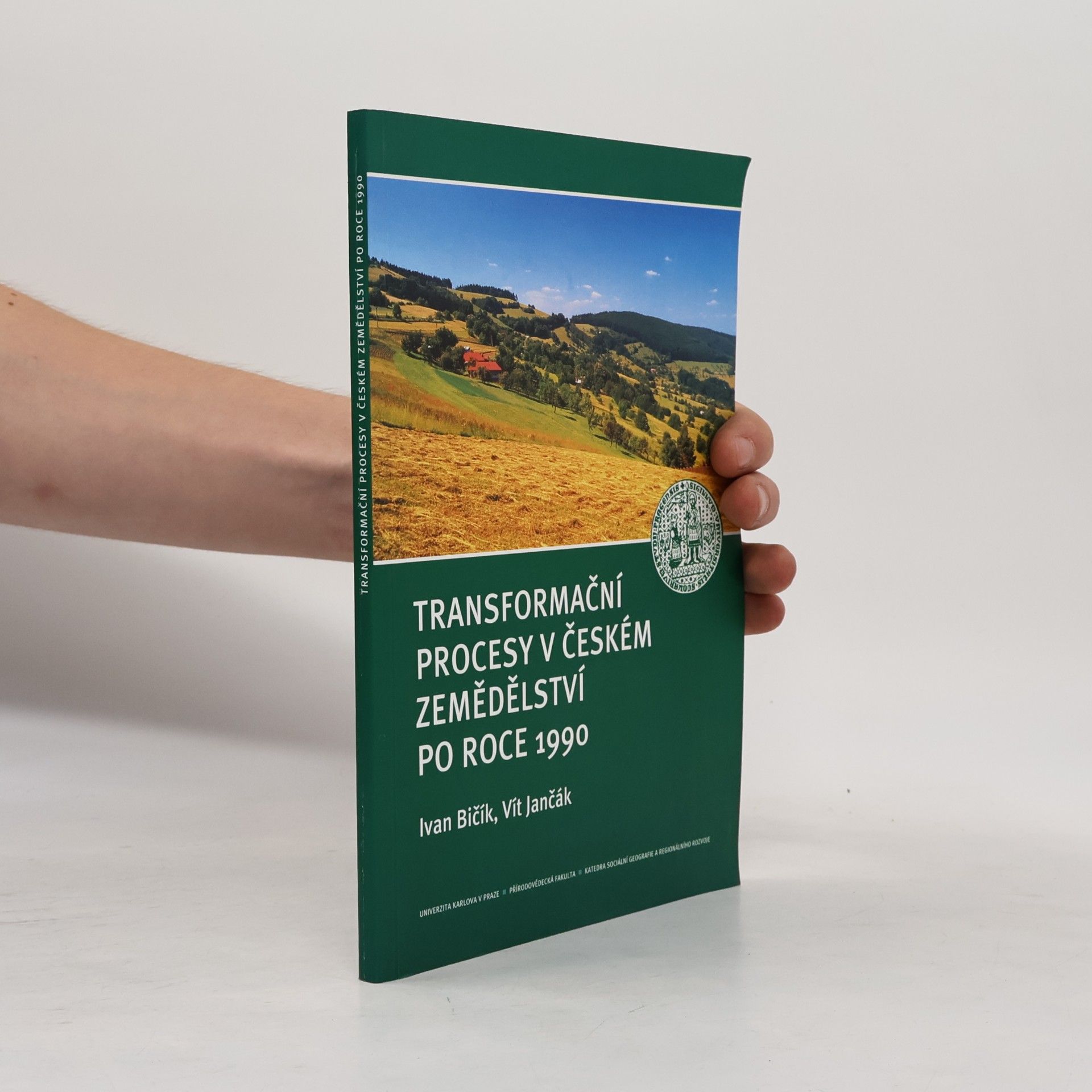 Vít Jančák Transformační procesy v českém zemědělství po roce 1990