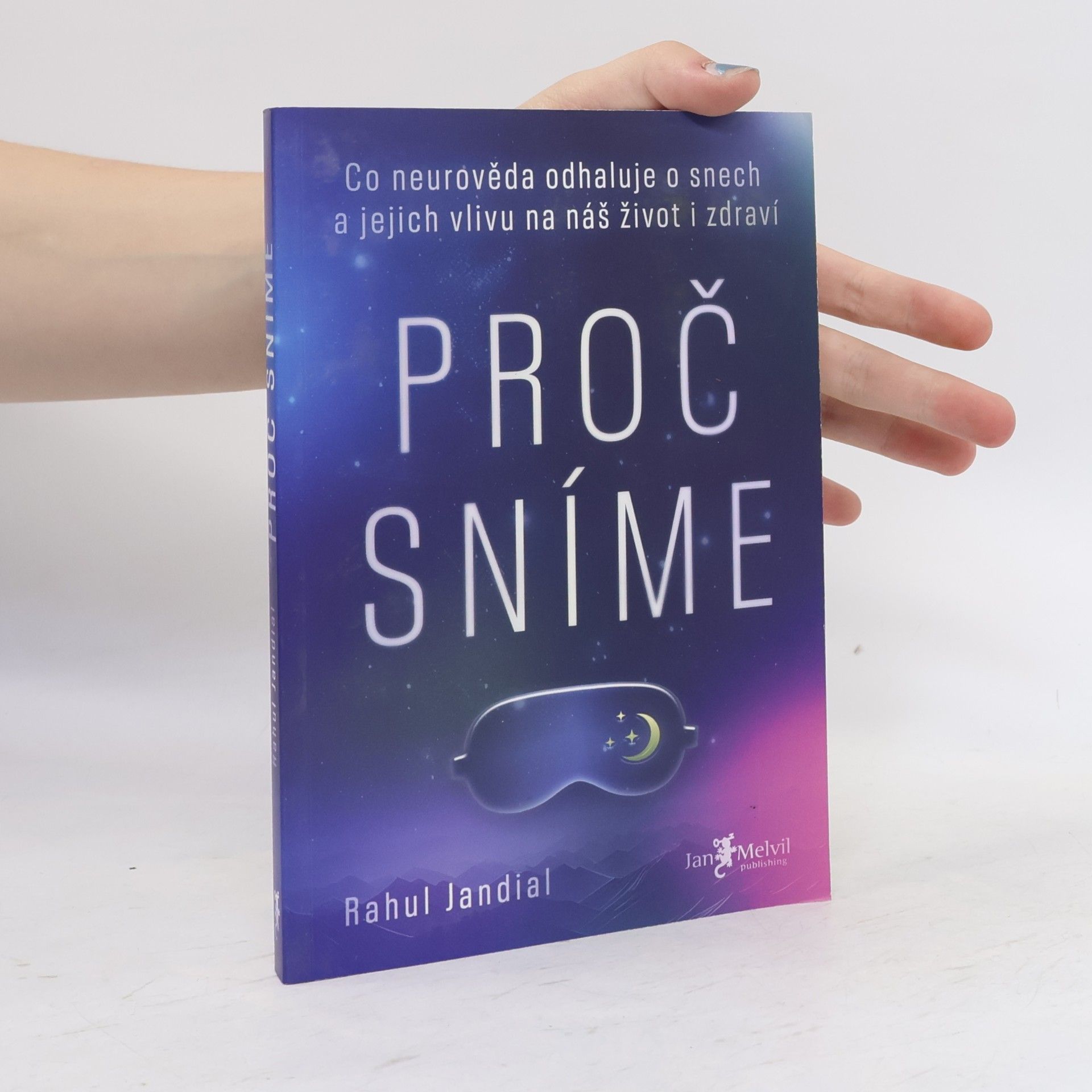 Rahul Jandial Proč sníme