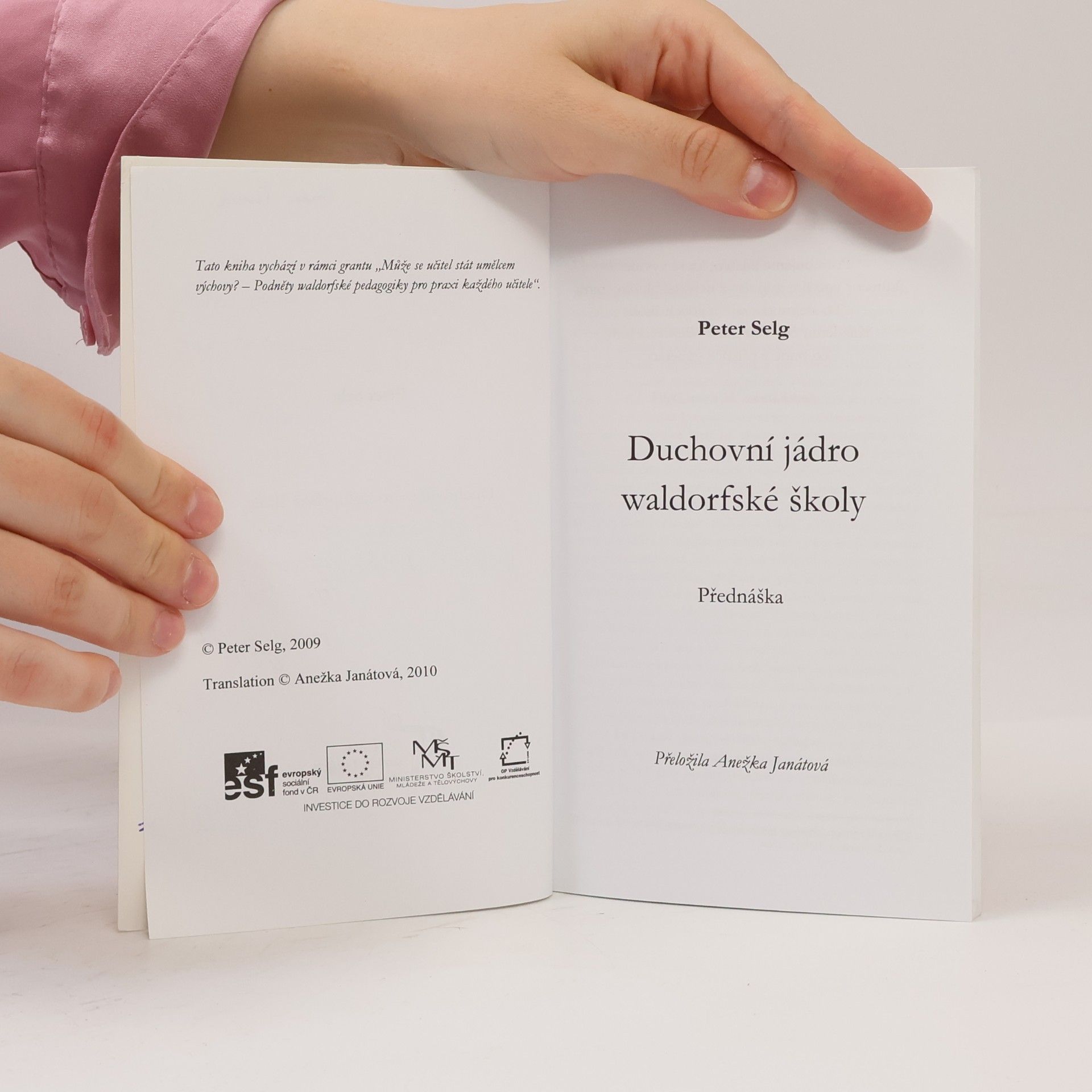 Peter Selg Duchovní jádro waldorfské školy