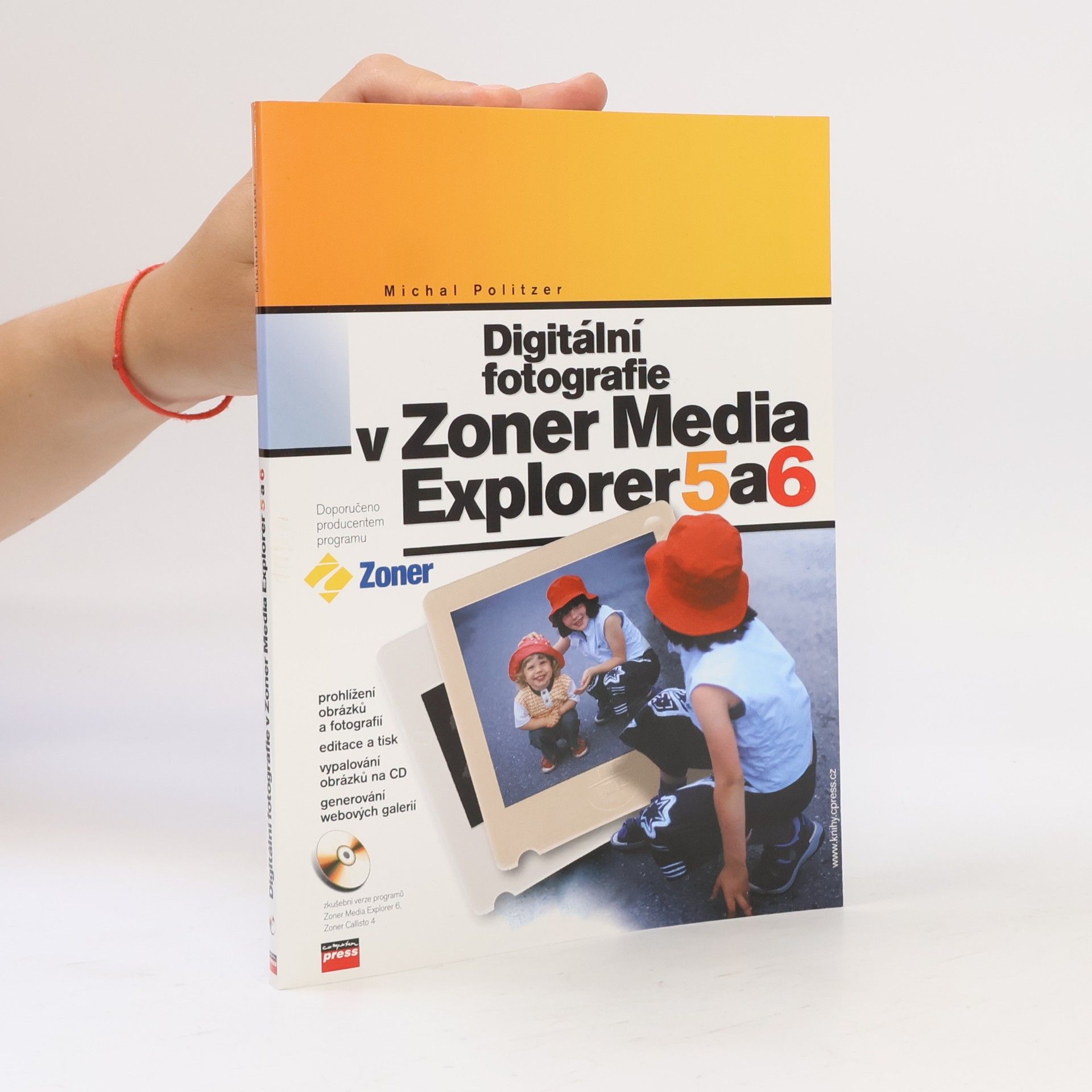 Michal Politzer Digitální fotografie v Zoner Media Explorer 5, 6