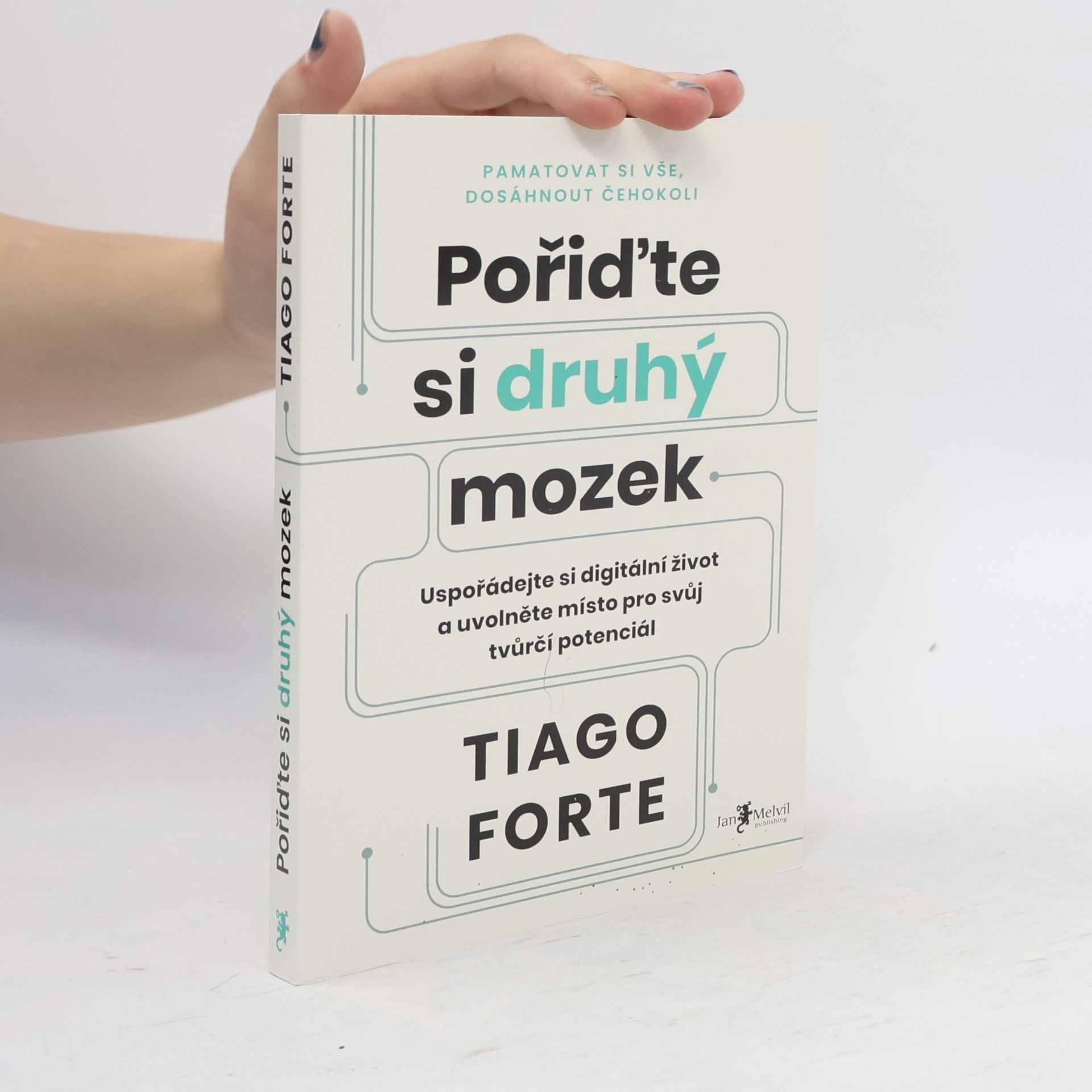 Tiago Forte Pořiďte si druhý mozek