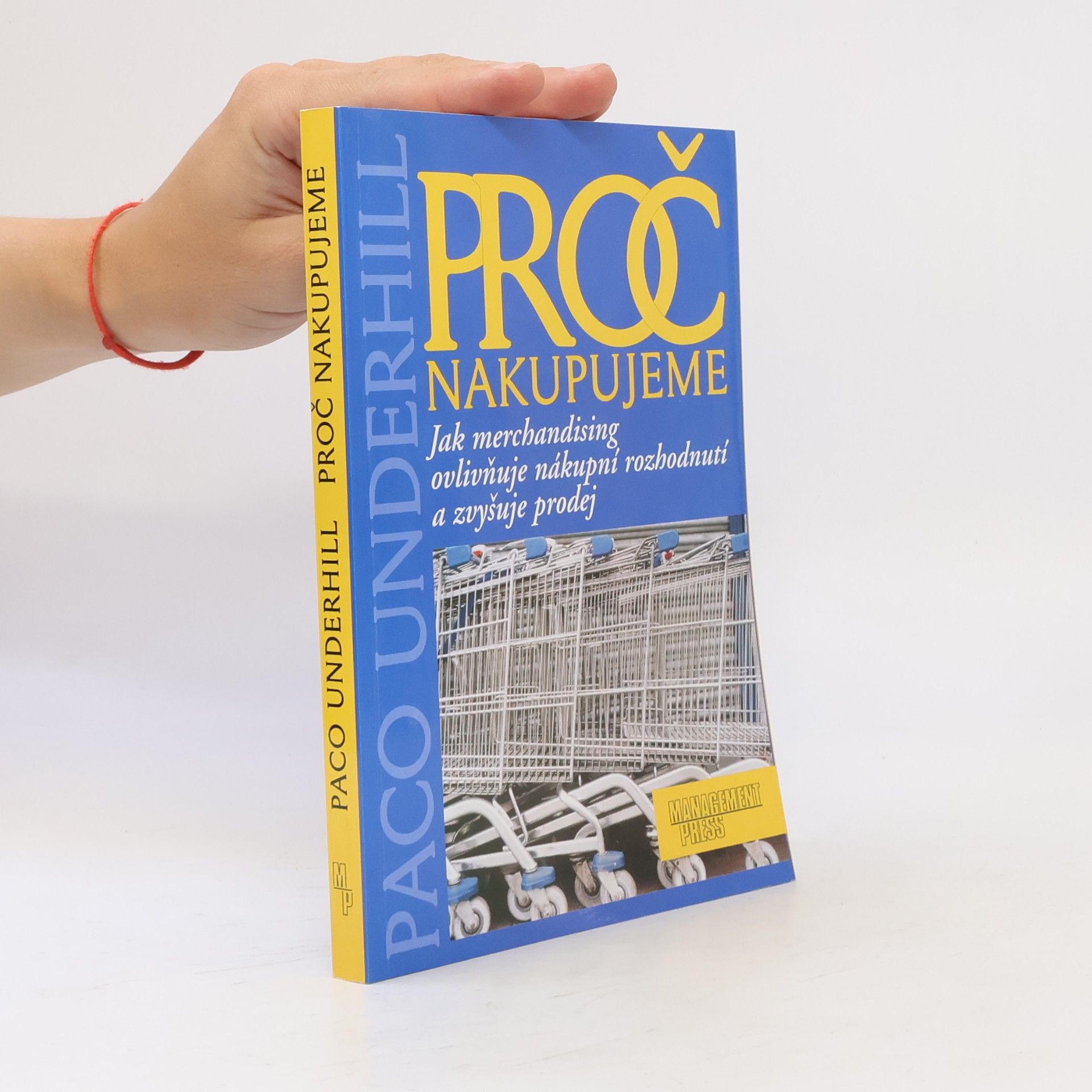 Paco Underhill Proč nakupujeme