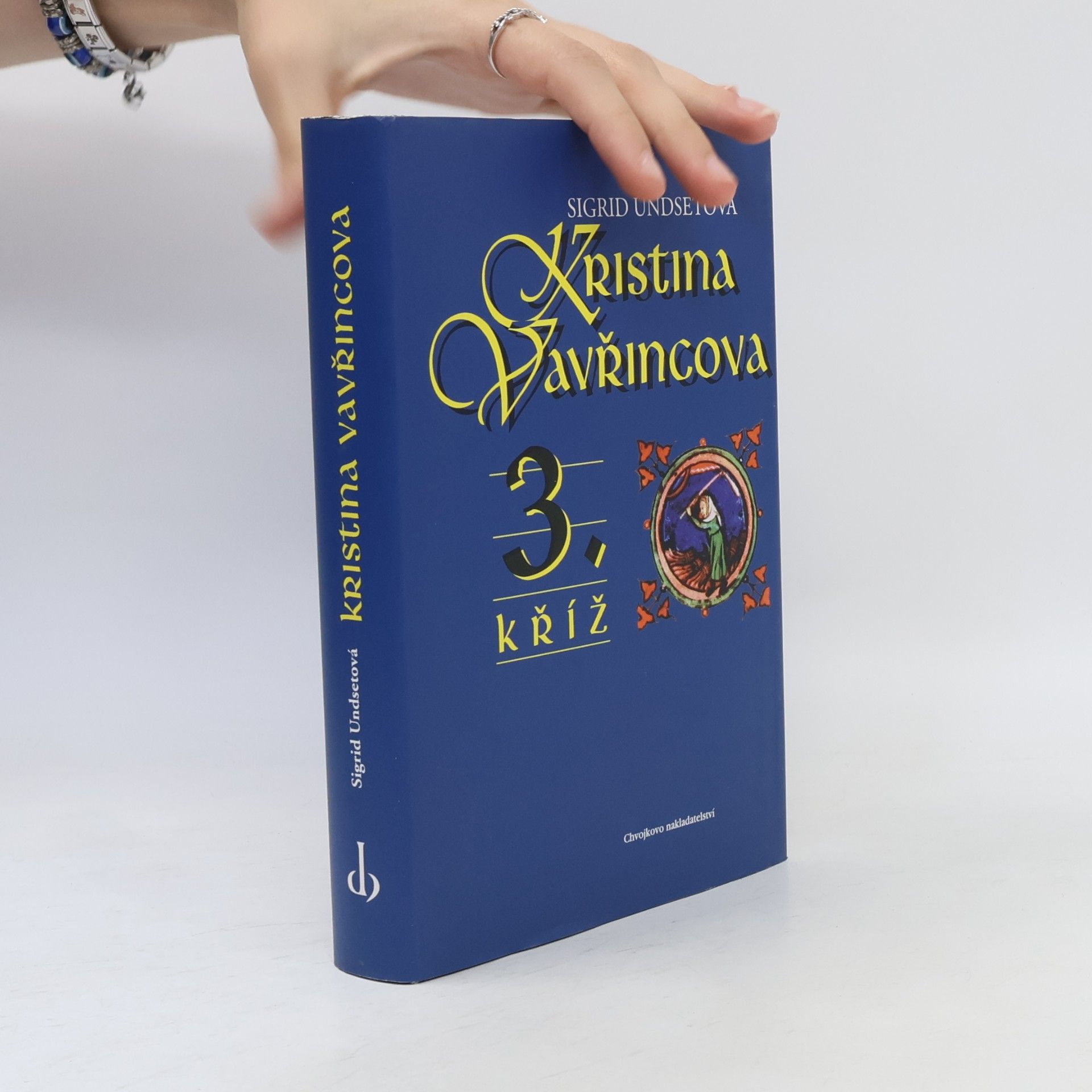 Sigrid Undset Kristina Vavřincova. 3., Kříž