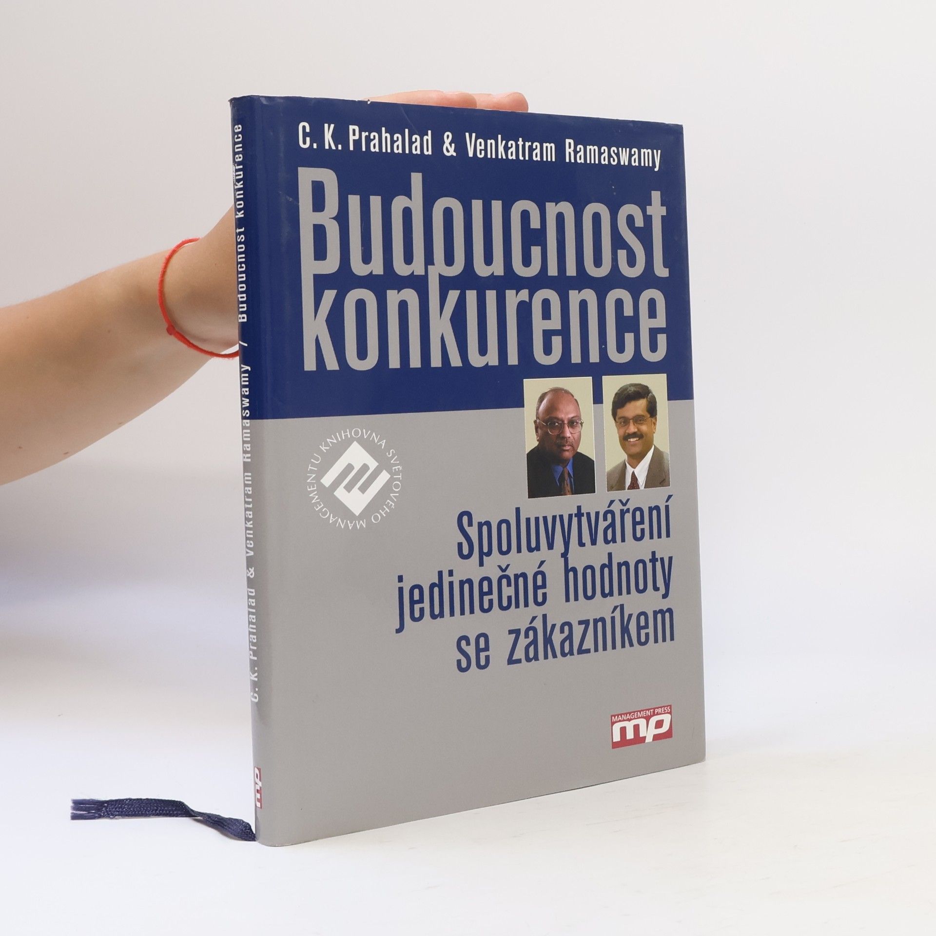Venkatram Ramaswamy Budoucnost konkurence: Spoluvytváření jedinečné hodnoty se zákazníkem