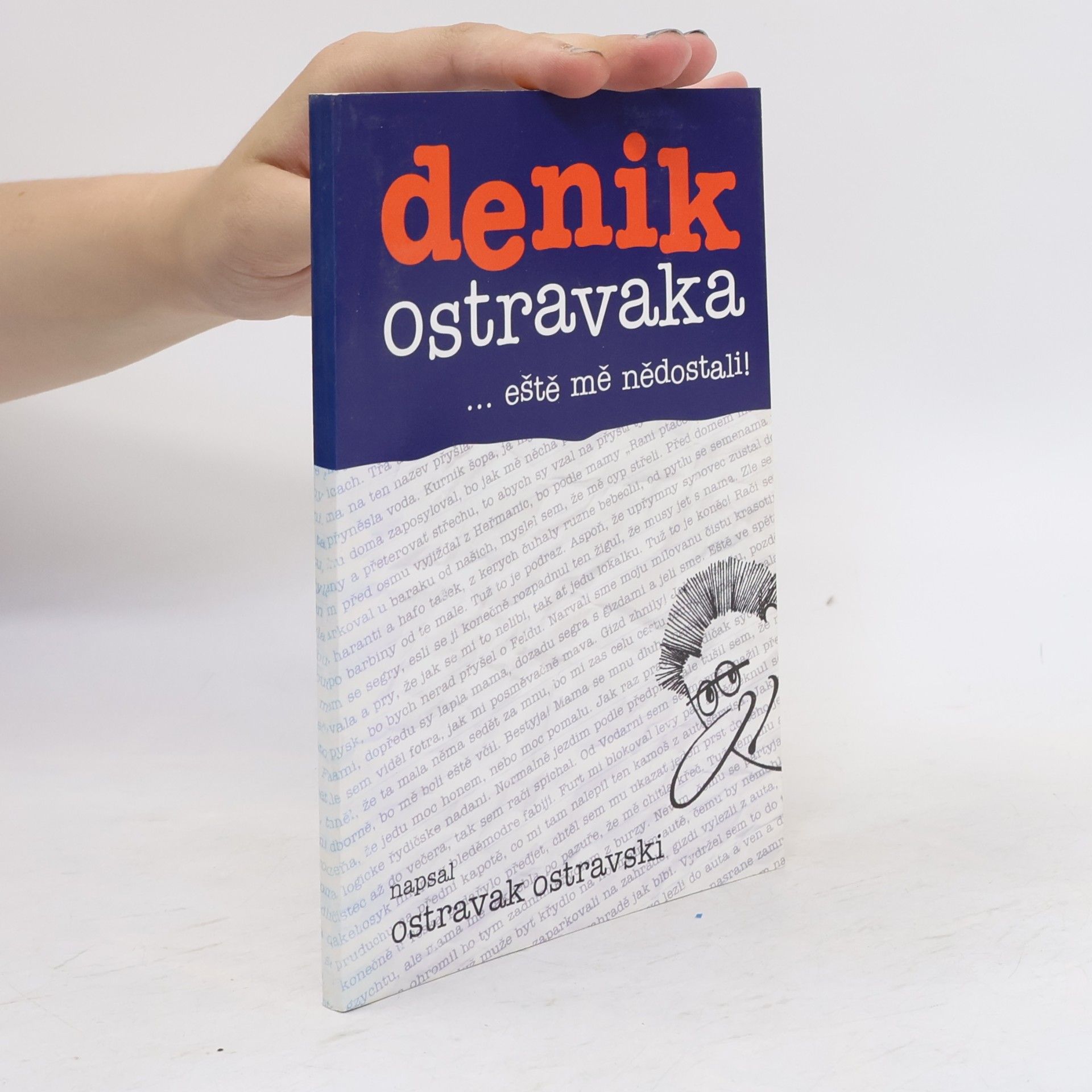 Ostravak Ostravski Denik Ostravaka...eště mě nědostali!
