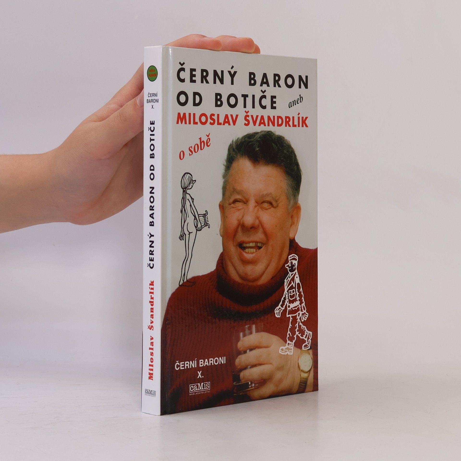 Miloslav Švandrlík Černý baron od Botiče aneb Miloslav Švandrlík o sobě