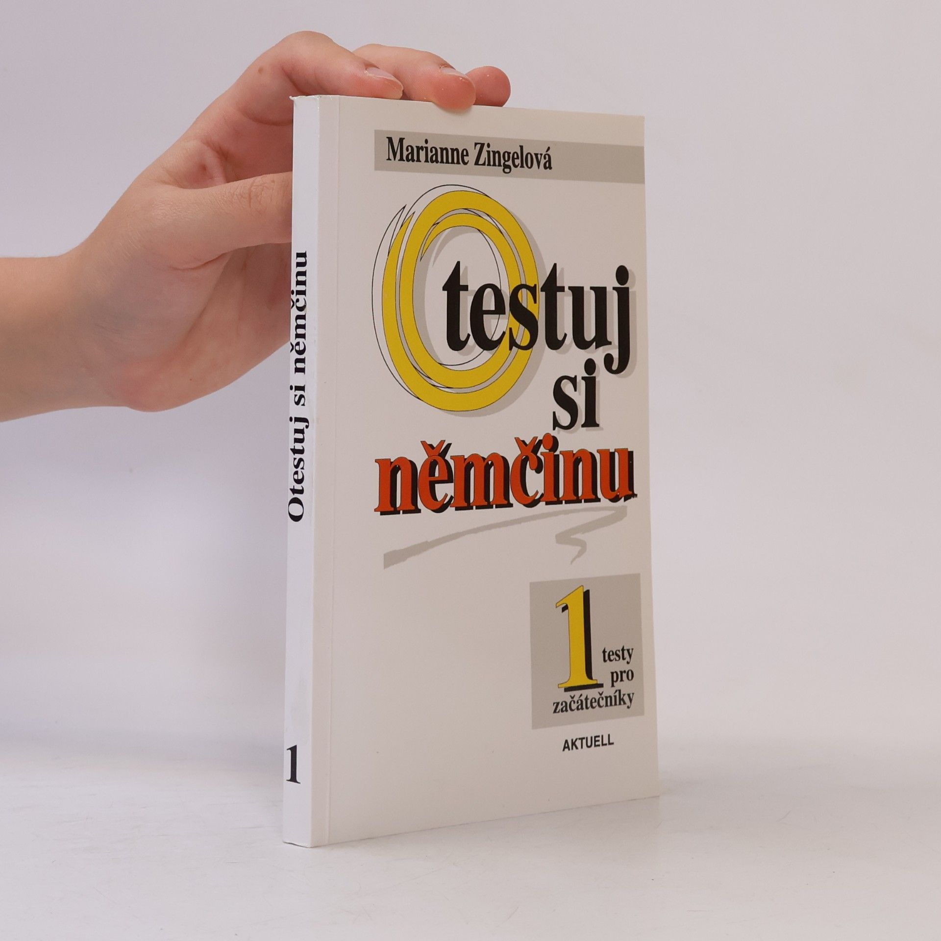 Gerhard Wawra Otestuj si němčinu : testy pro začátečníky. díl 1.