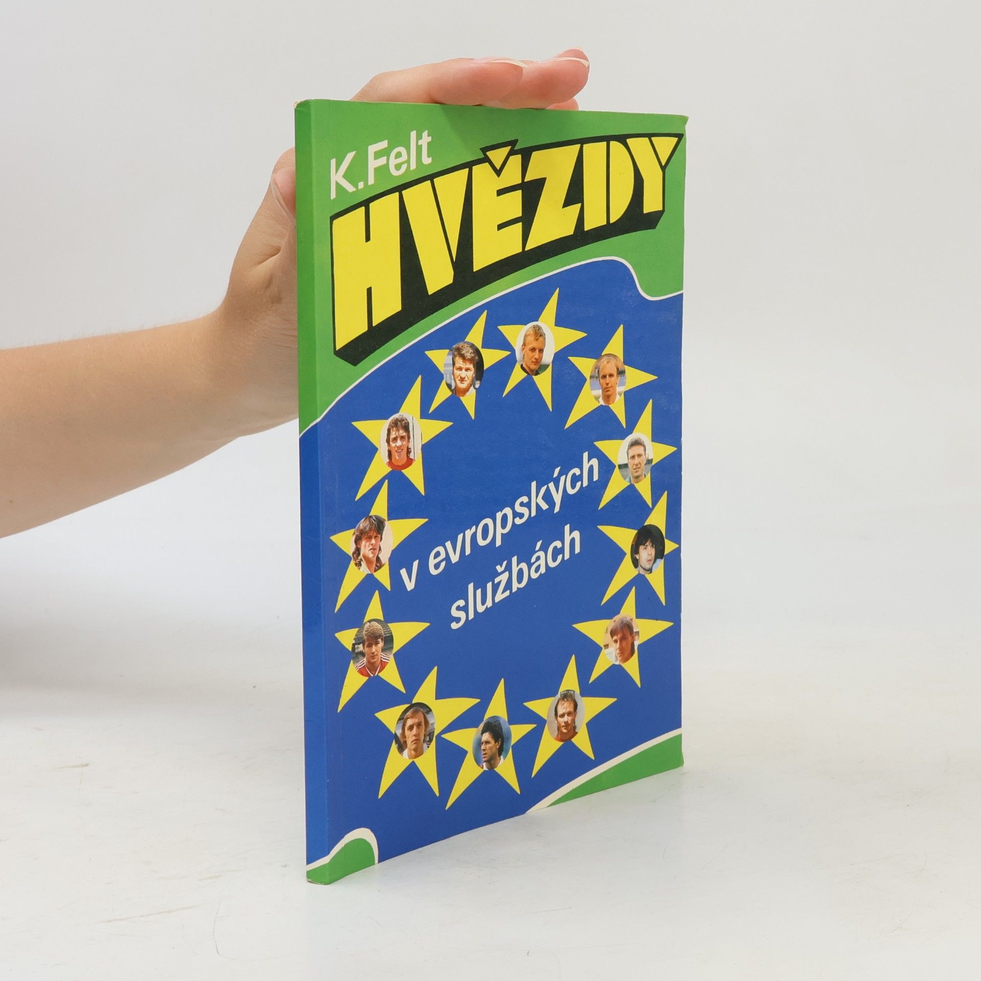 Karel Felt Hvězdy v evropských službách