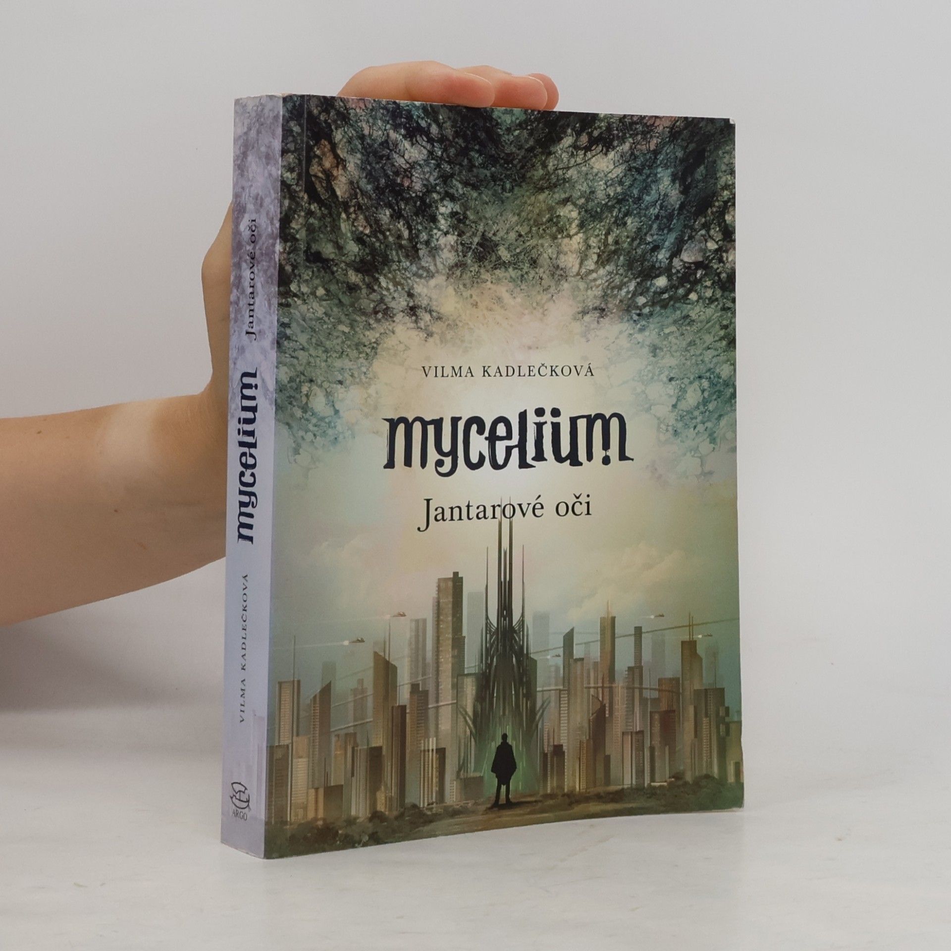 Vilma Kadlečková Mycelium. Jantarové oči