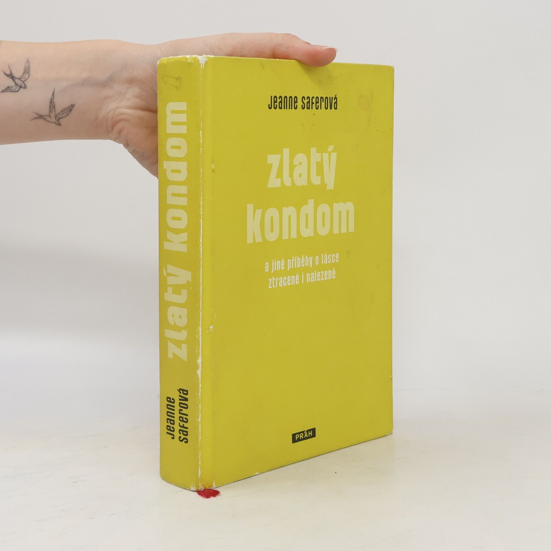 Jeanne Safer Zlatý kondom : úvahy o lásce ztracené a nalezené