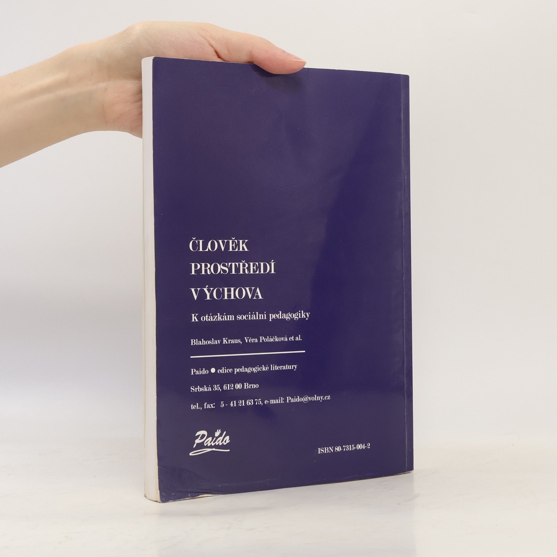 Blahoslav Kraus Člověk - prostředí - výchova: K otázkám sociální pedagogiky