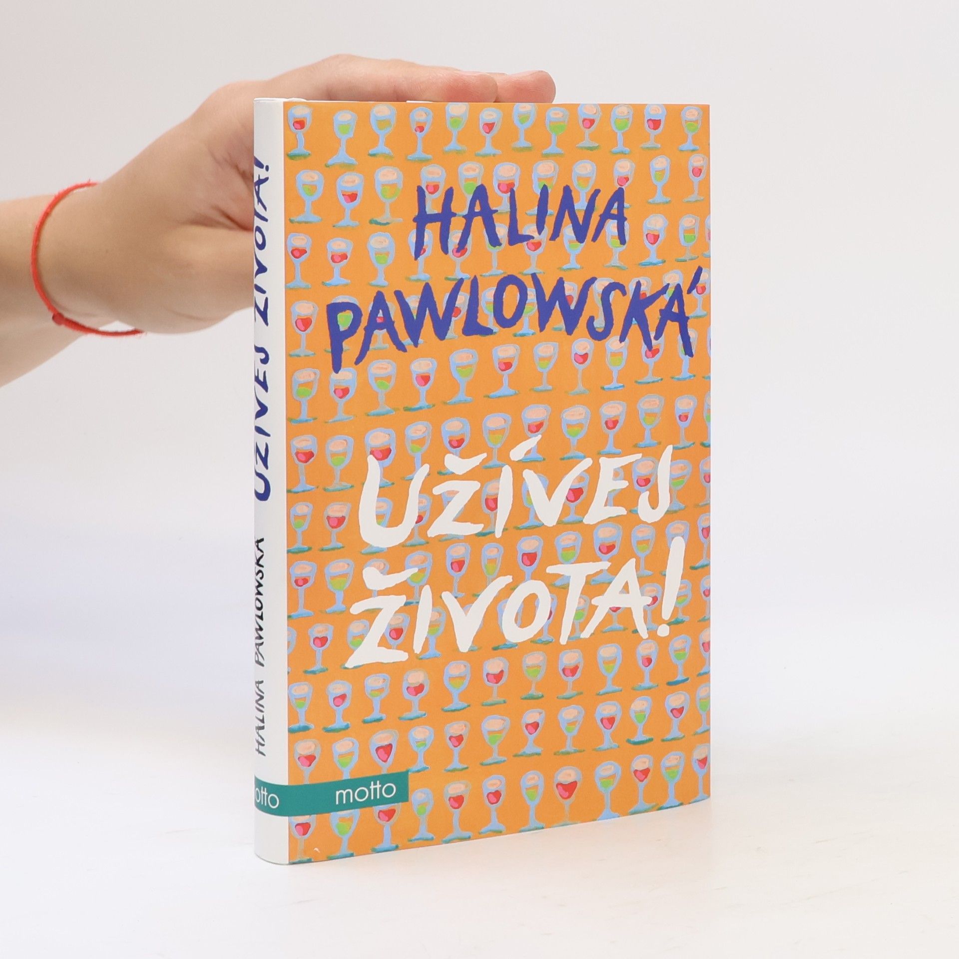Halina Pawlowská Užívej života!