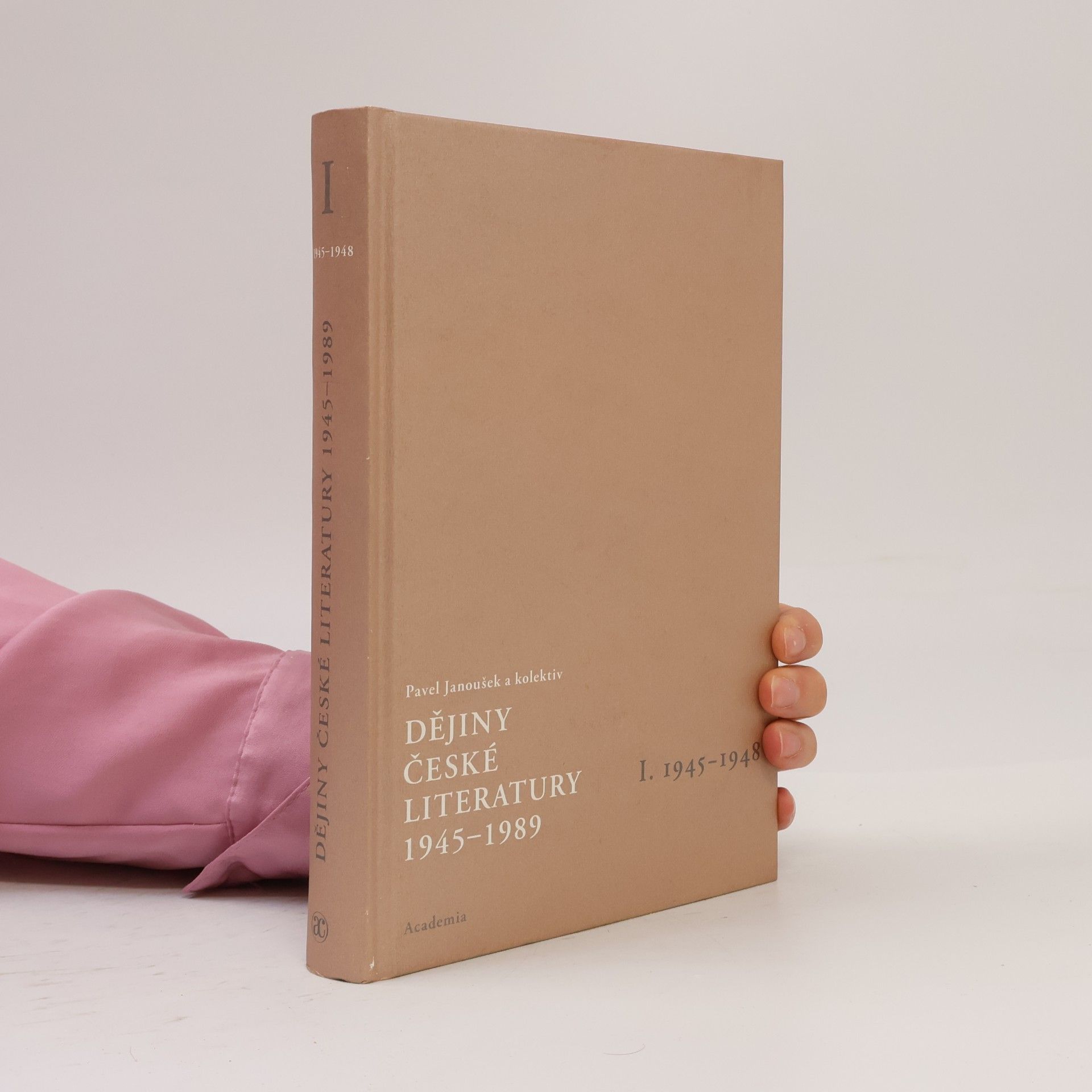Pavel Janoušek Dějiny české literatury I. 1945-1948