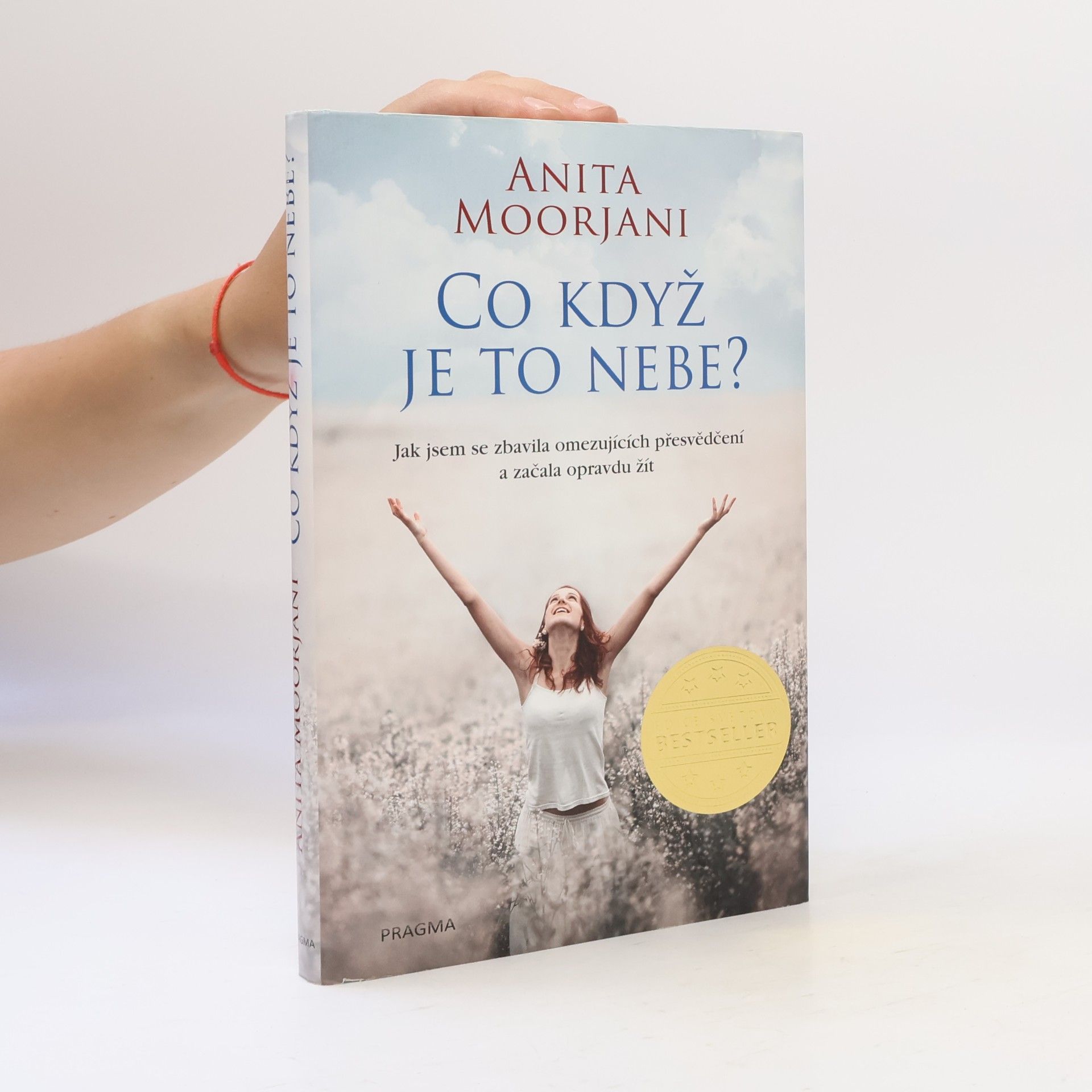 Anita Moorjani Co když je to nebe?