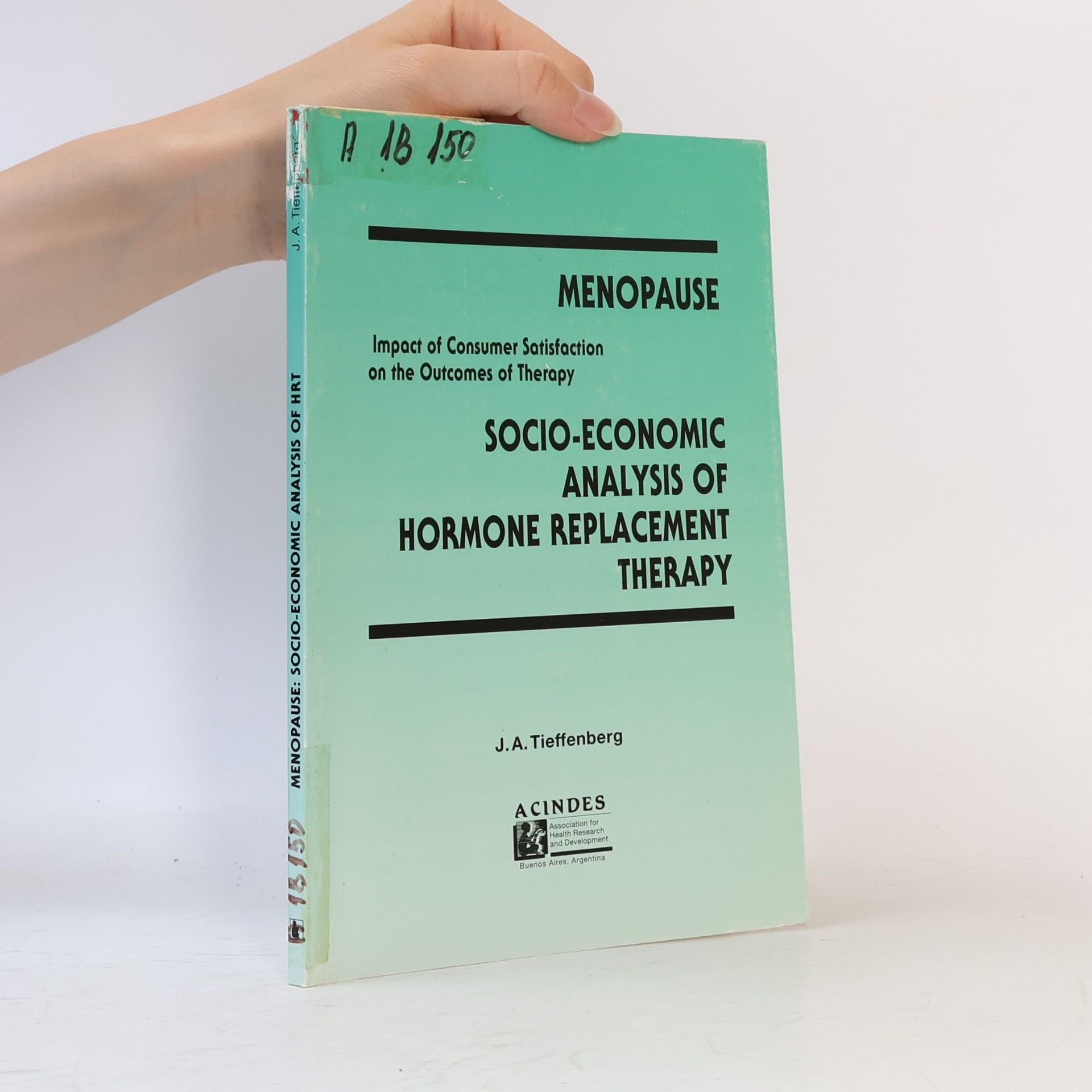 J. A. Tieffenberg Menopause: Socio-economic Analysis of Hormone Replacement Therapy