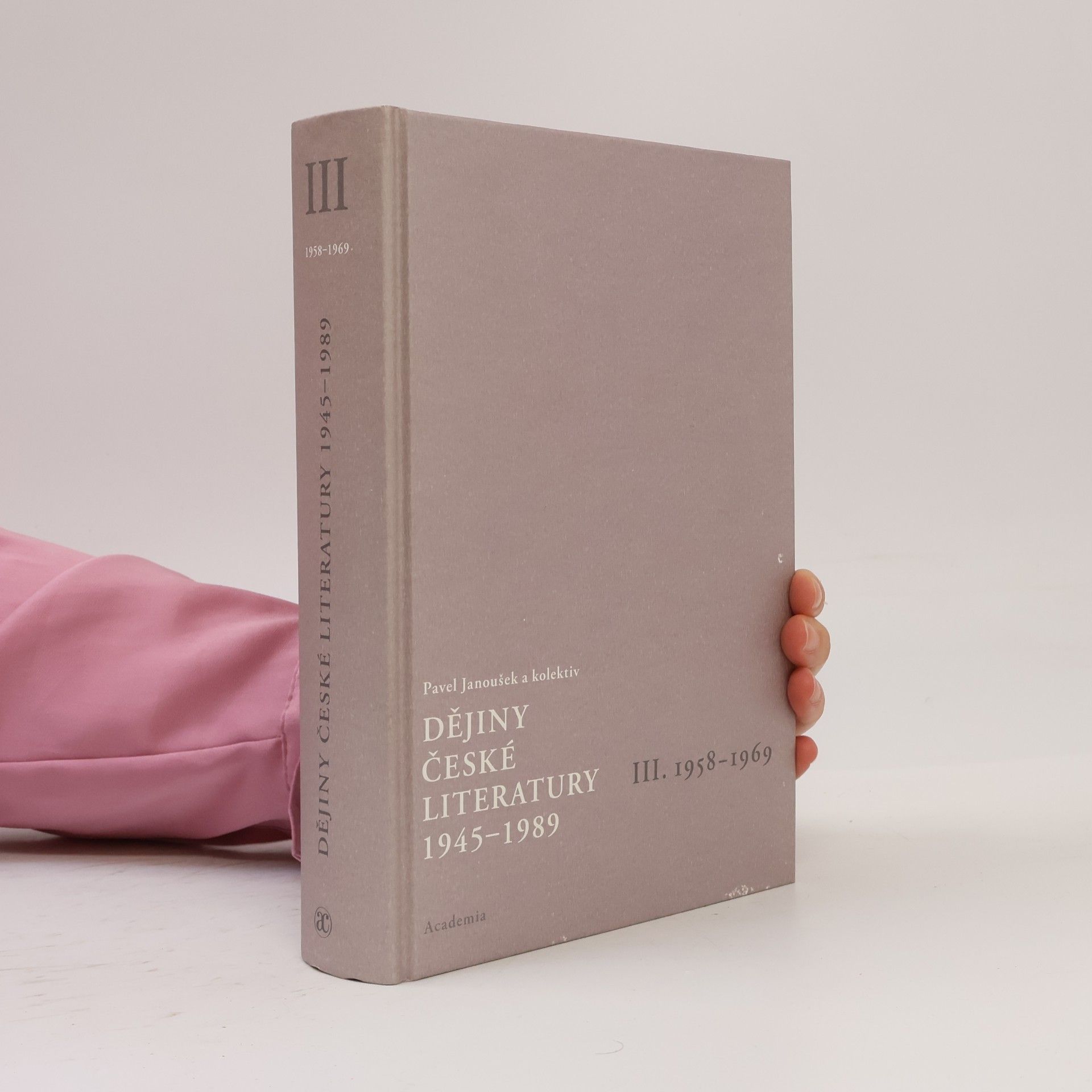 Pavel Janoušek Dějiny české literatury 1945-1989. III., 1958-1969