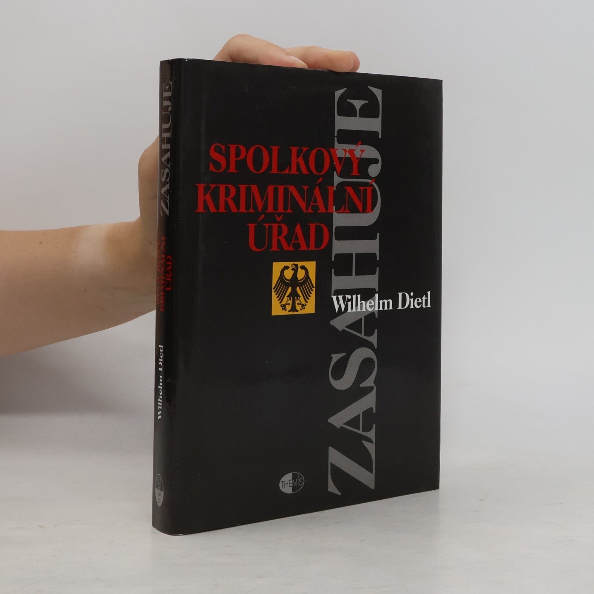 Wilhelm Dietl Spolkový kriminální úřad zasahuje