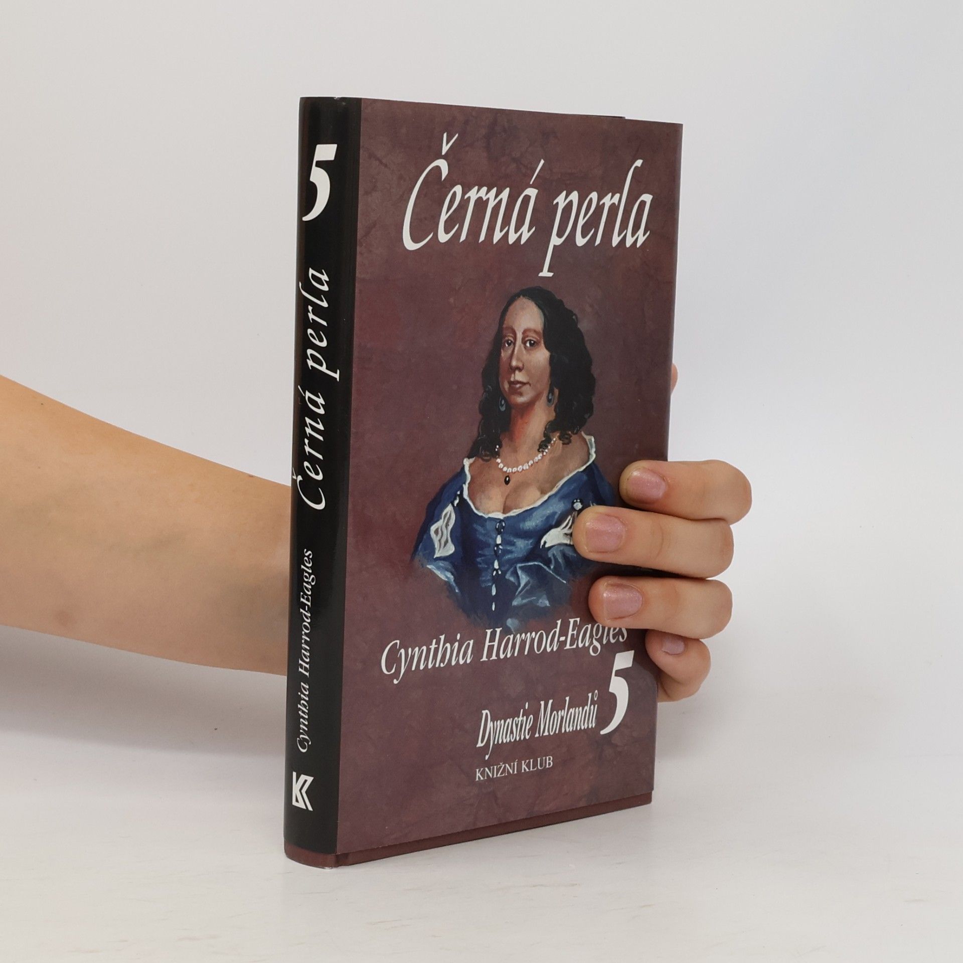 Cynthia Harrod-Eagles Dynastie Morlandů 5. Černá perla