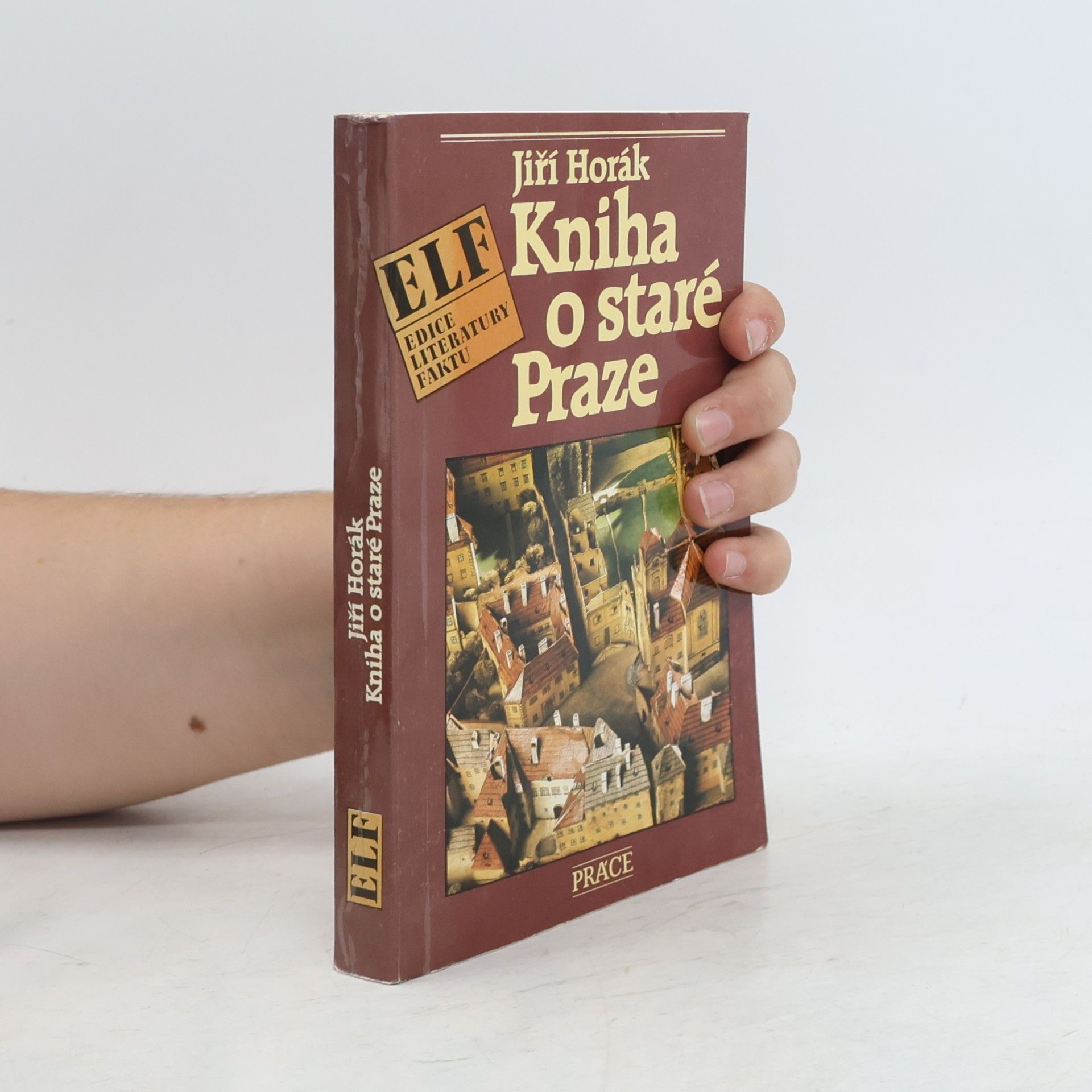 Jiří Horák Kniha o staré Praze