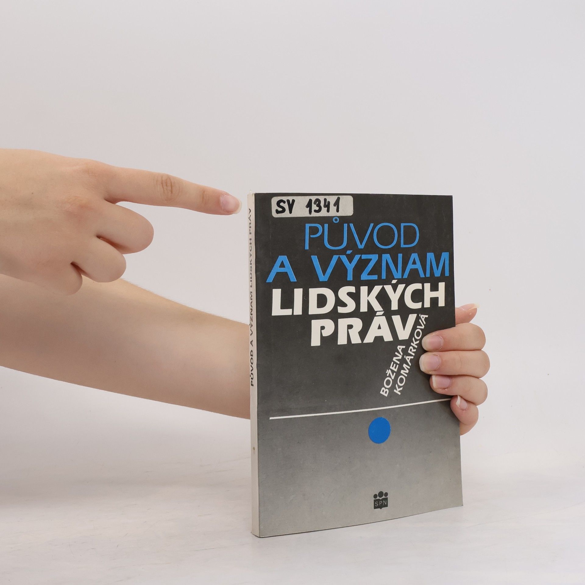 Božena Komárková Původ a význam lidských práv