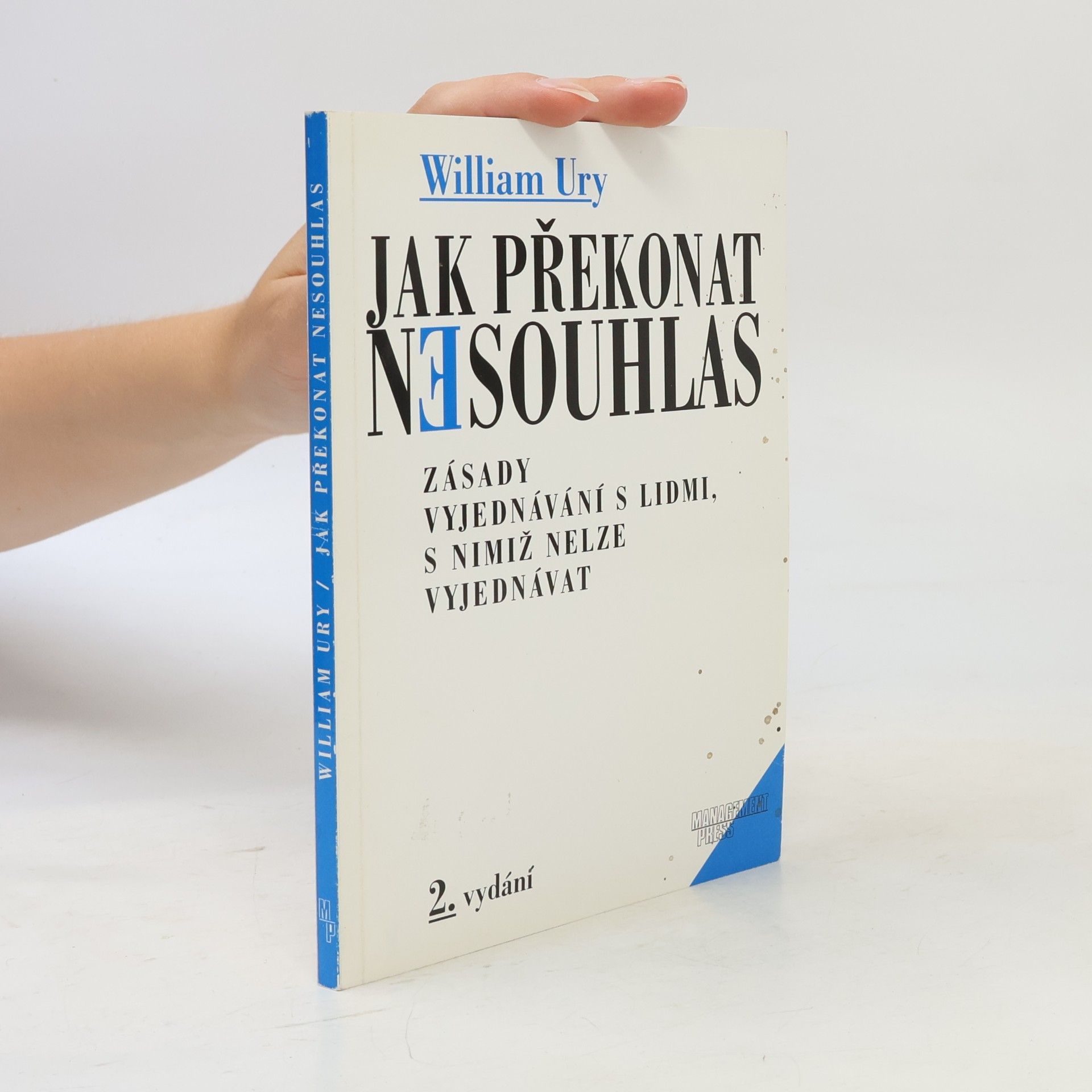 William Ury Jak překonat nesouhlas