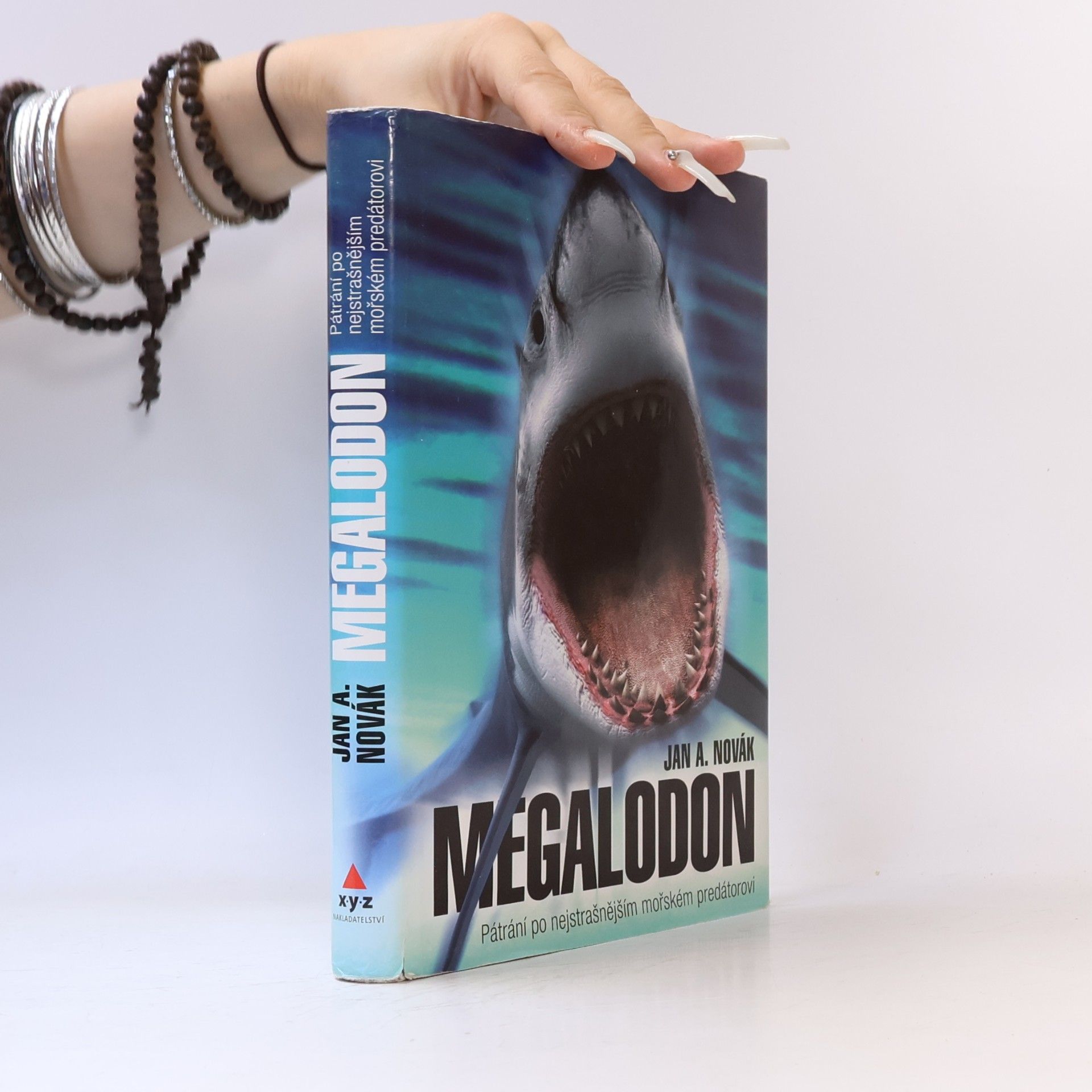 Jan A. Novák Megalodon. Pátrání po nejstrašnějším mořském predátorovi